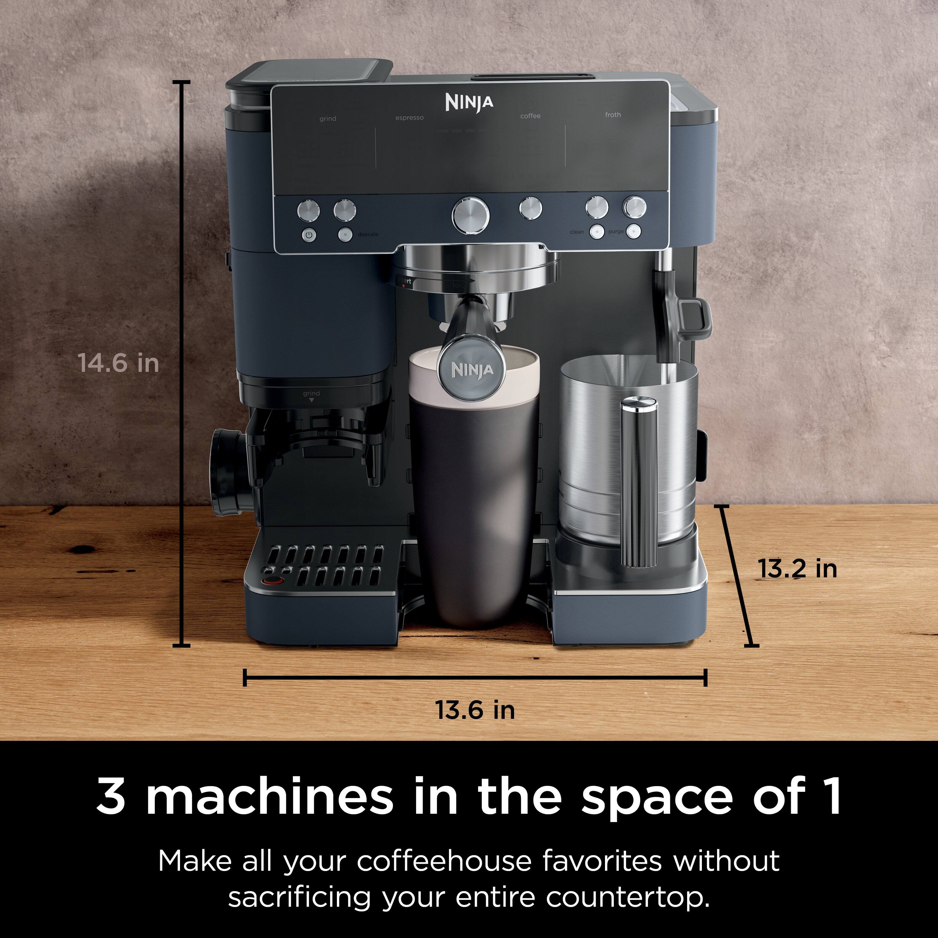 NINJA 14.6 in grind NINJA 13.2 in 13.6 in 3 machines in the space of 1 Make all your coffeehouse favorites without sacrificing your entire countertop.
