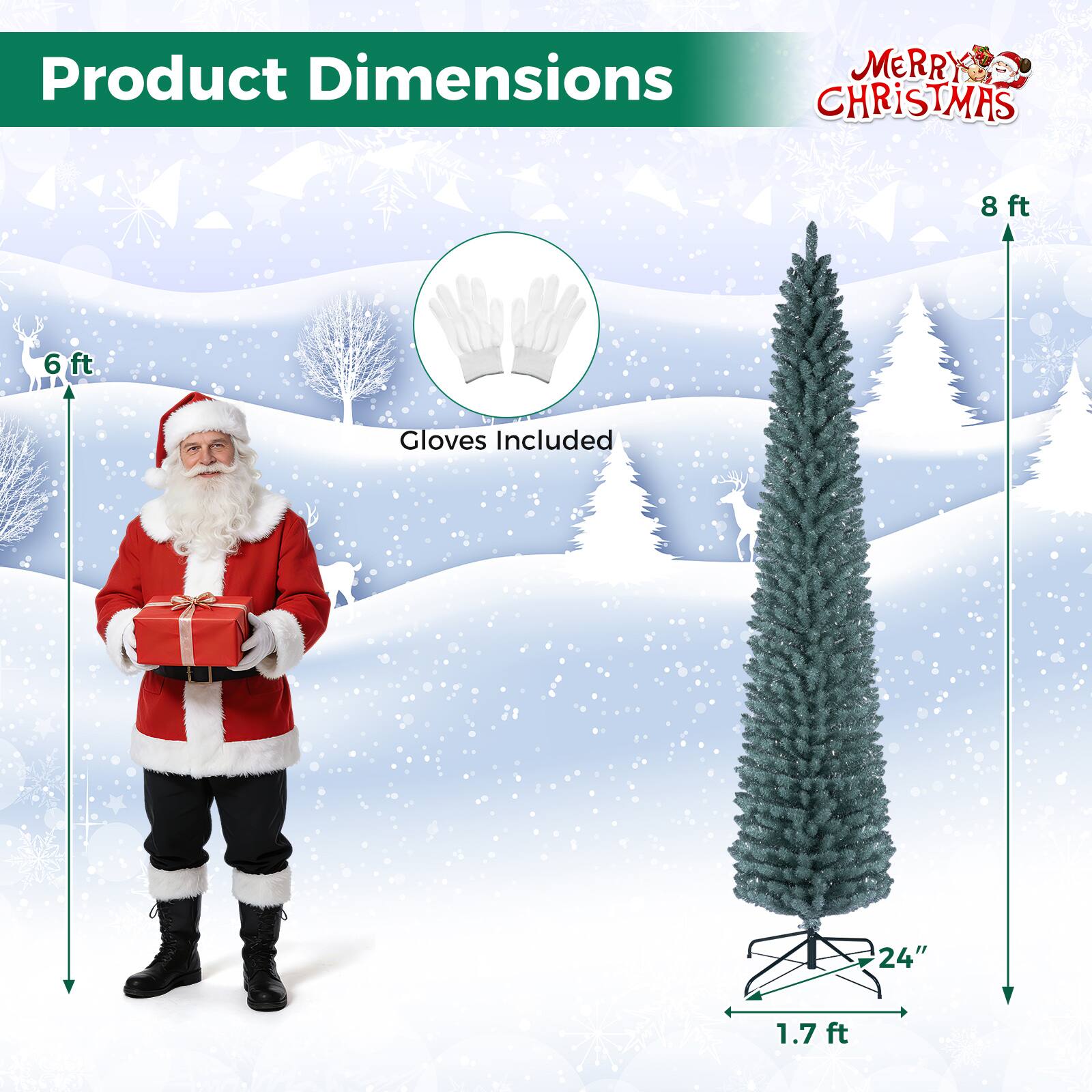 Product Dimensions  
MERRY CHRISTMAS  
8 ft  
6 ft  
Gloves Included  
724"  
1.7 ft