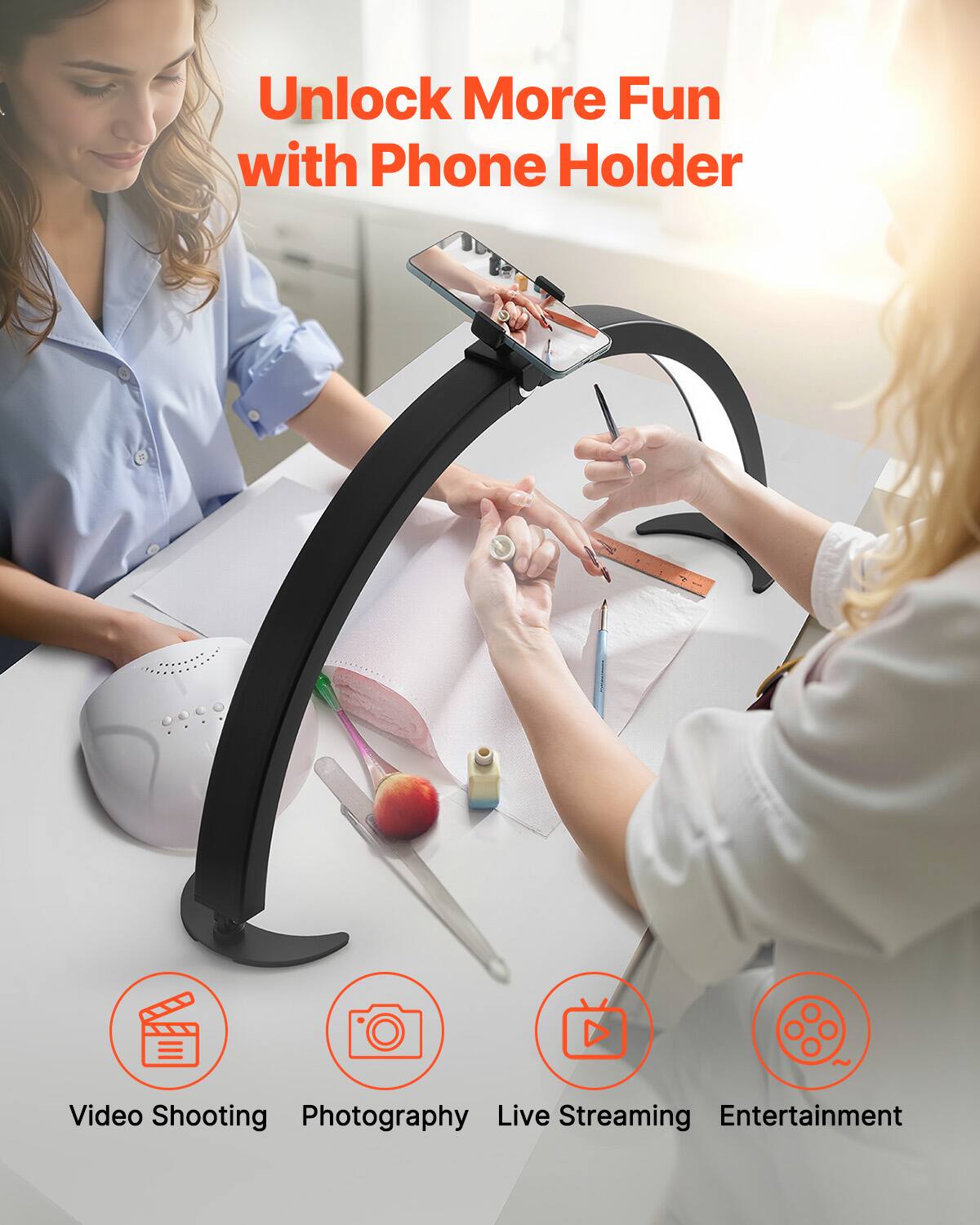 Unlock More Fun with Phone Holder

- Video Shooting
- Photography
- Live Streaming
- Entertainment