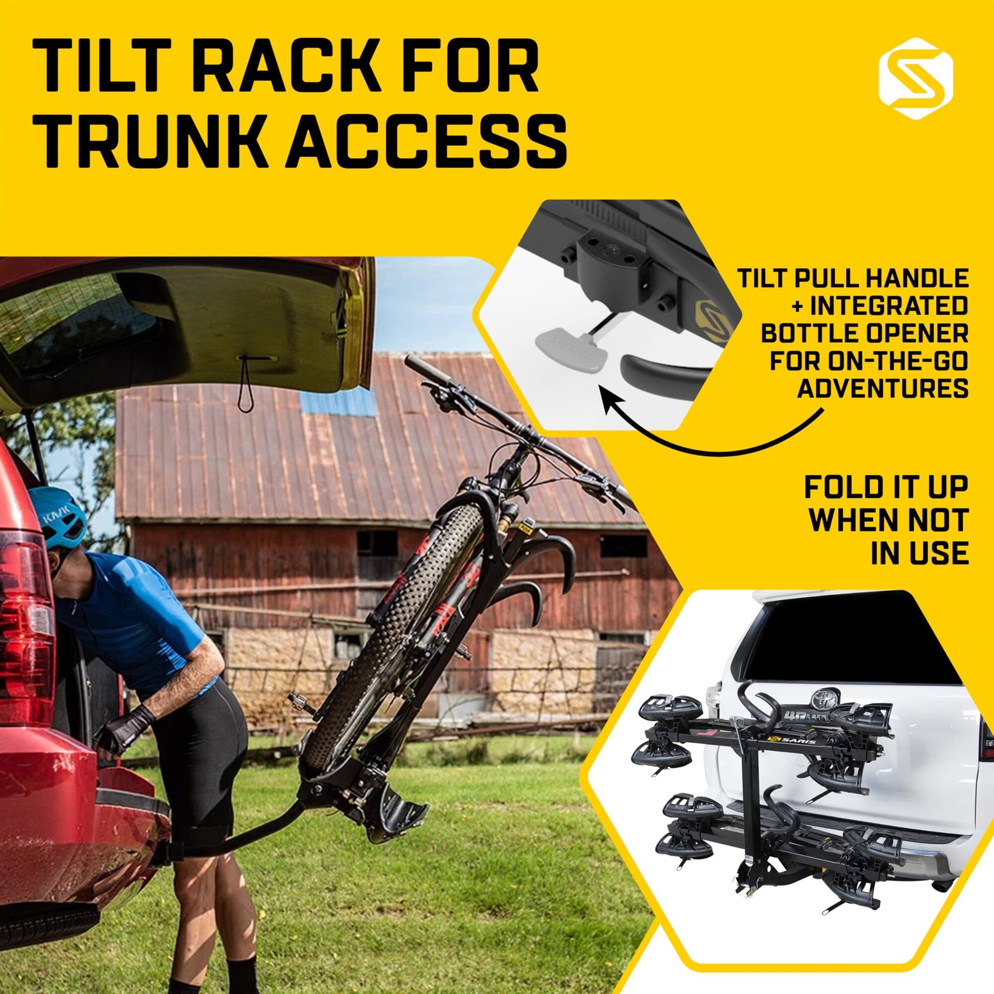 TILT RACK FOR TRUNK ACCESS

TILT PULL HANDLE + INTEGRATED BOTTLE OPENER FOR ON-THE-GO ADVENTURES

FOLD IT UP WHEN NOT IN USE