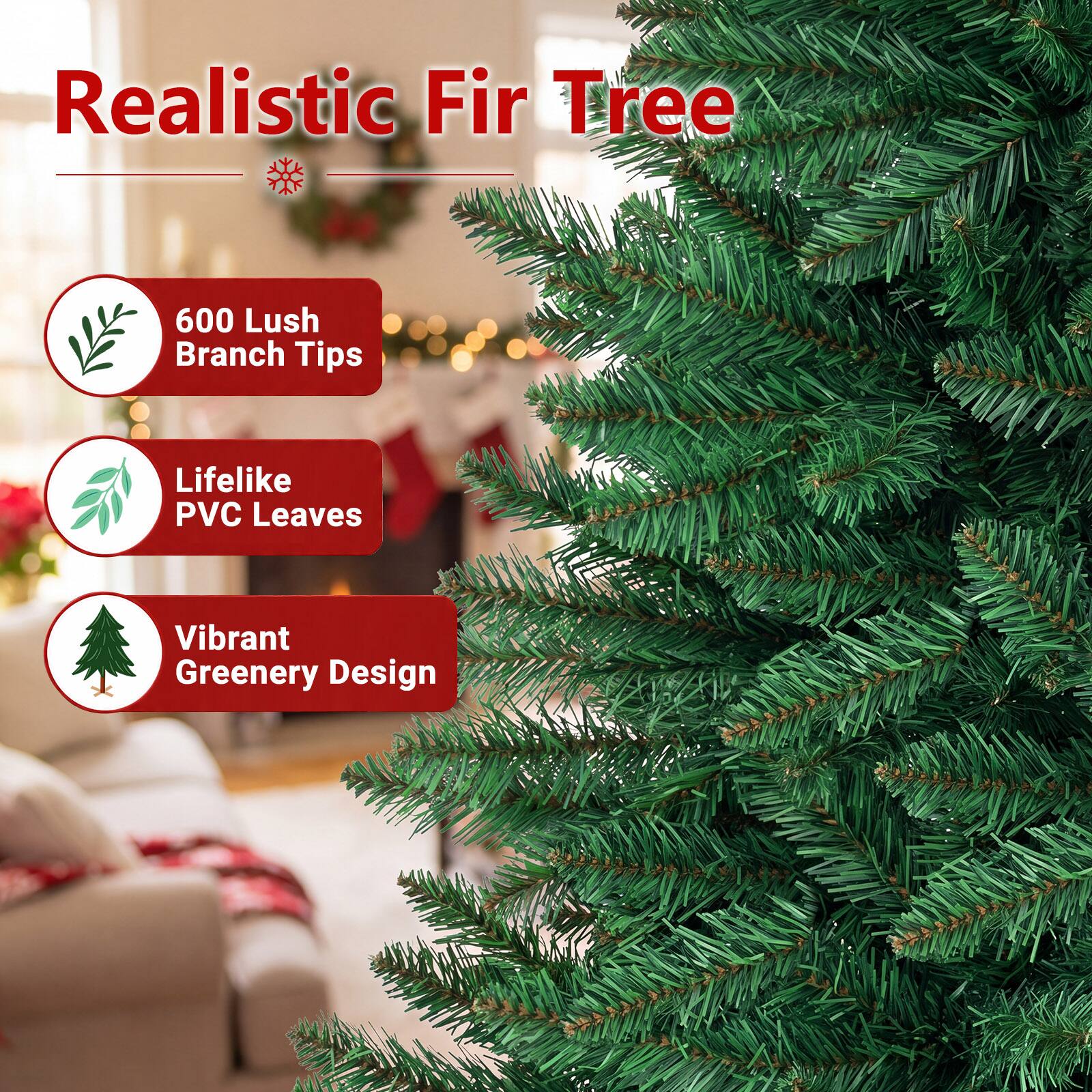 Realistic Fir Tree

- 600 Lush Branch Tips
- Lifelike PVC Leaves
- Vibrant Greenery Design
