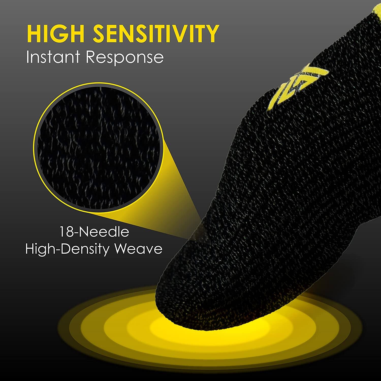 HIGH SENSITIVITY  
Instant Response  

18-Needle High-Density Weave