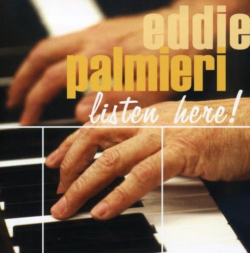 Eddie Palmieri - Listen Here   - COMPACT DISCS [CD] price history on PriceWatchPro