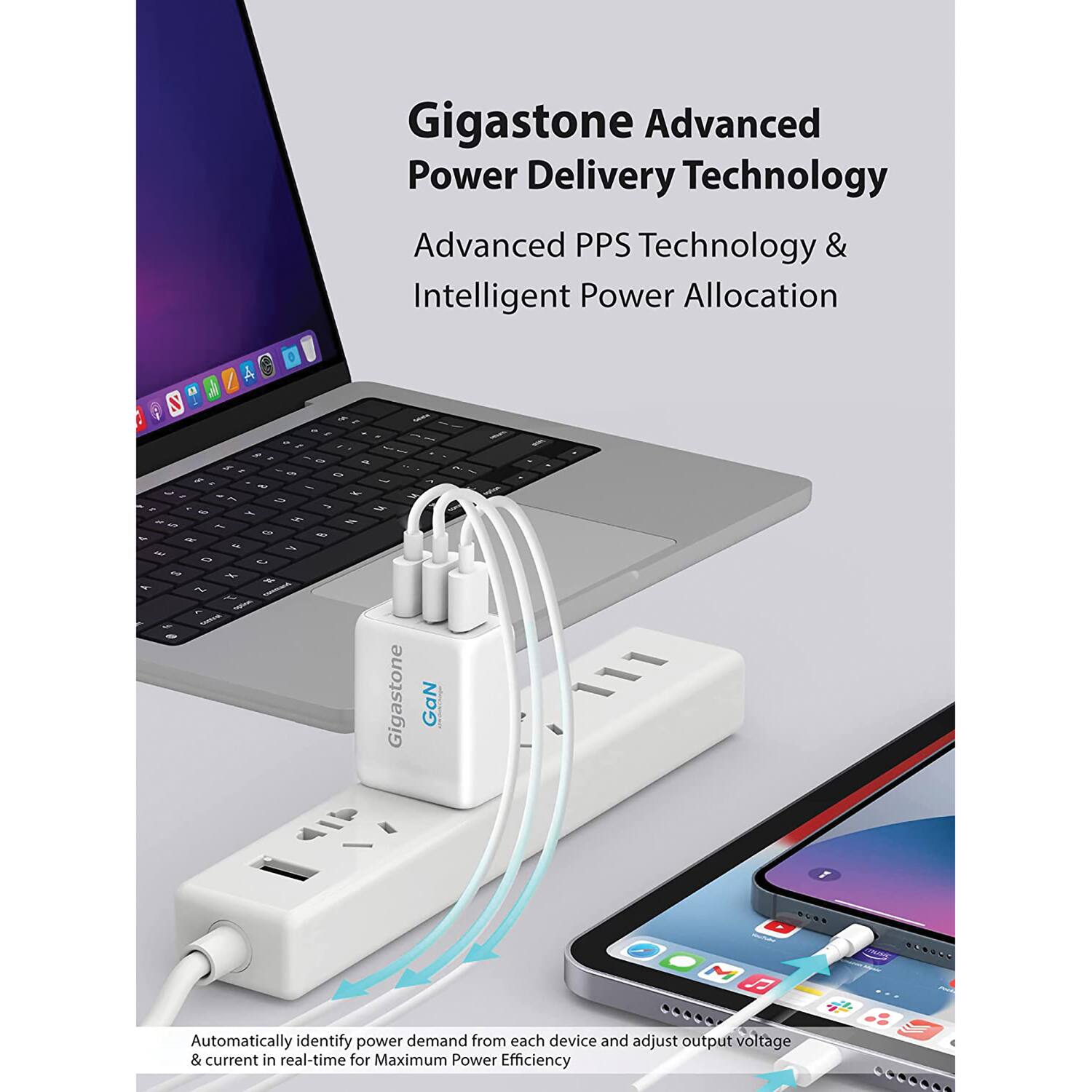 Gigastone Advanced Power Delivery Technology

Advanced PPS Technology & Intelligent Power Allocation

Automatically identify power demand from each device and adjust output voltage & current in real-time for Maximum Power Efficiency