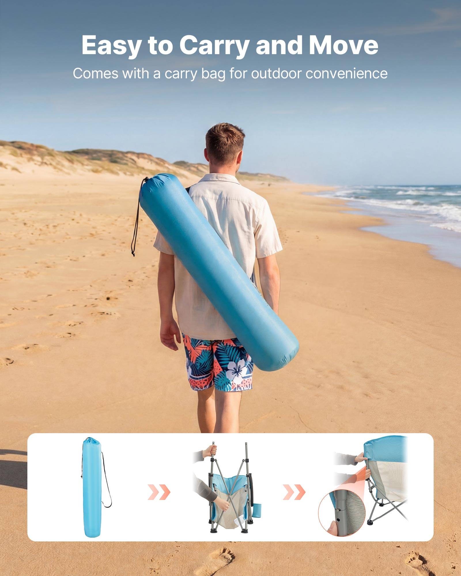 Easy to Carry and Move  
Comes with a carry bag for outdoor convenience
