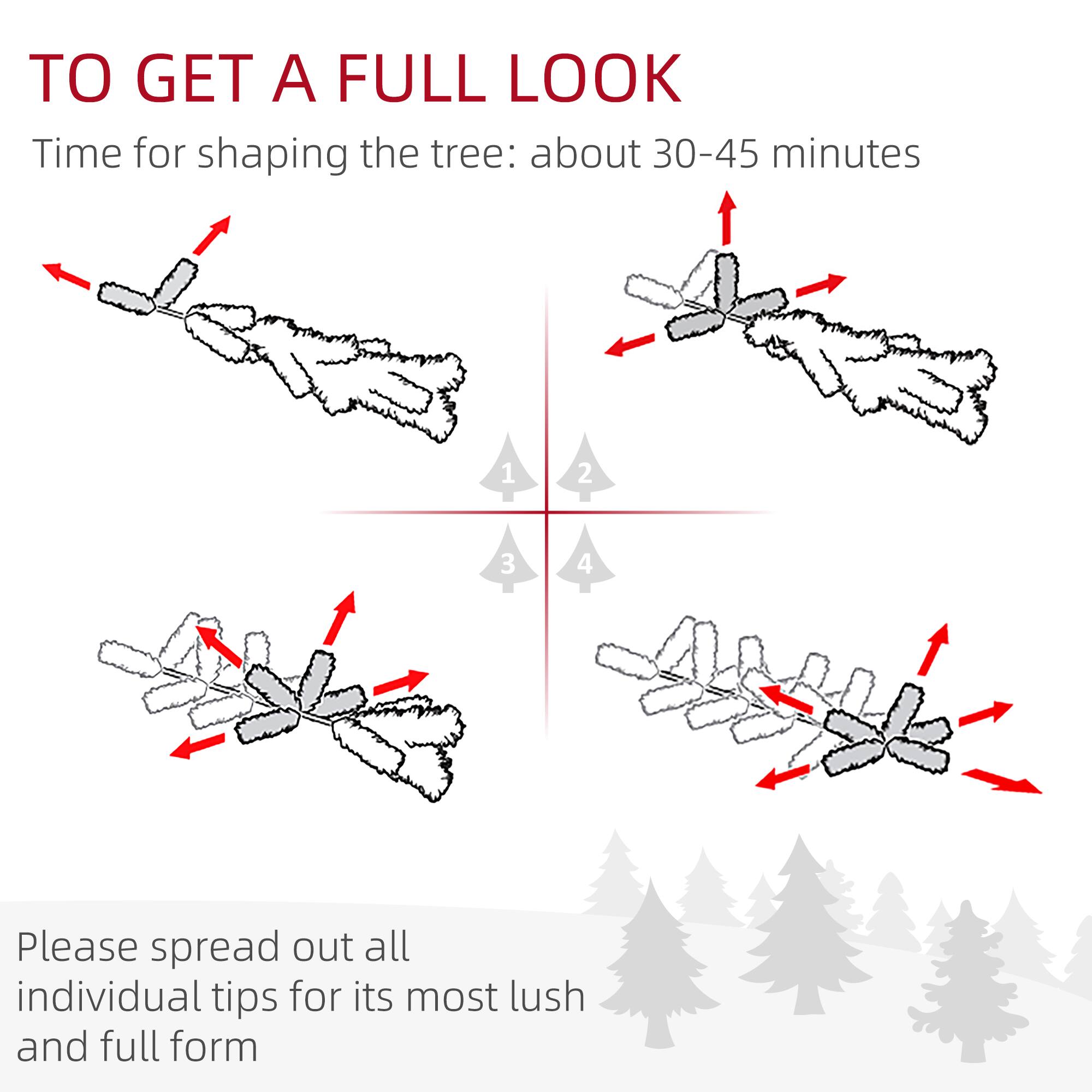 TO GET A FULL LOOK

Time for shaping the tree: about 30-45 minutes

Please spread out all individual tips for its most lush and full form