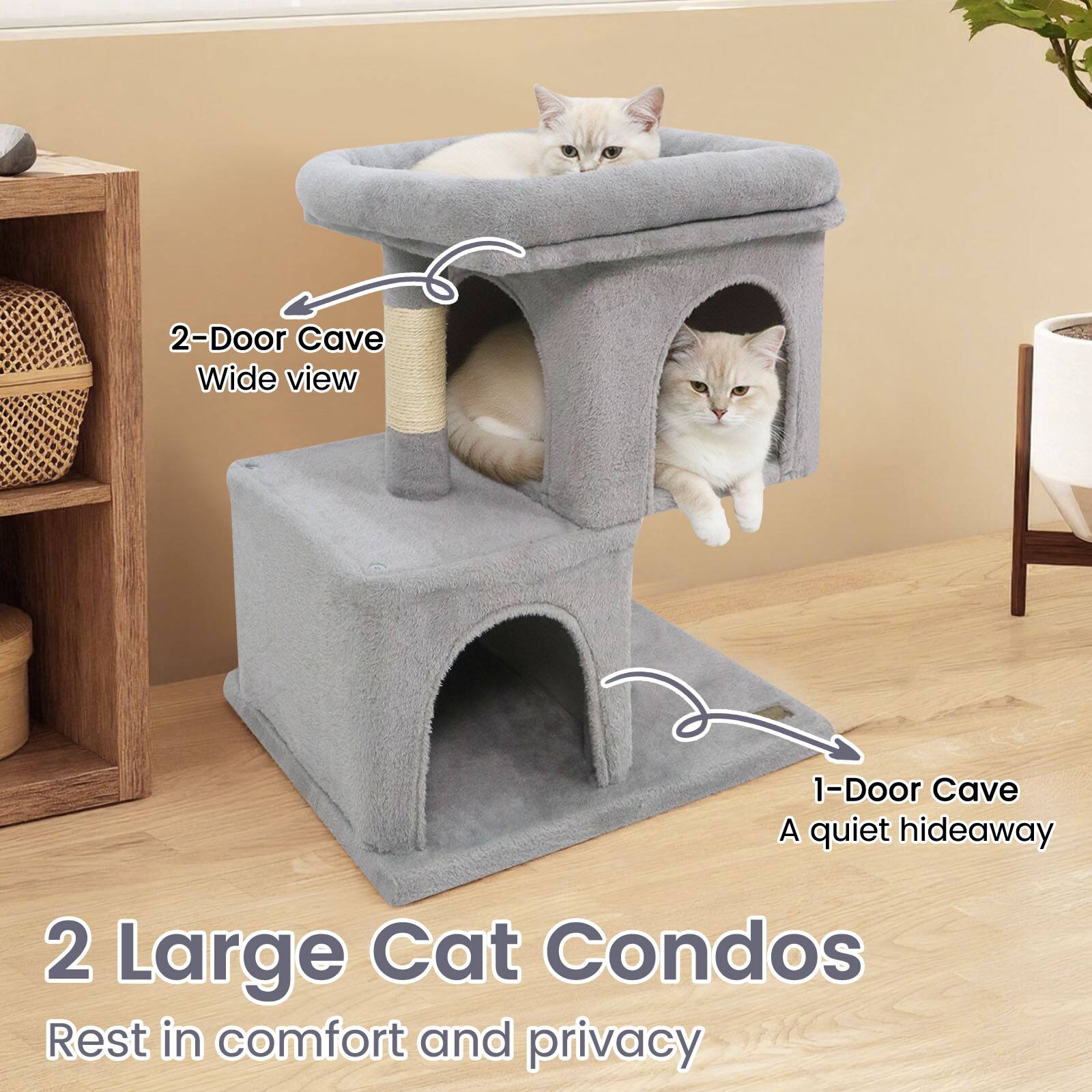 2-Door Cave  
Wide view  

1-Door Cave  
A quiet hideaway  

2 Large Cat Condos  
Rest in comfort and privacy
