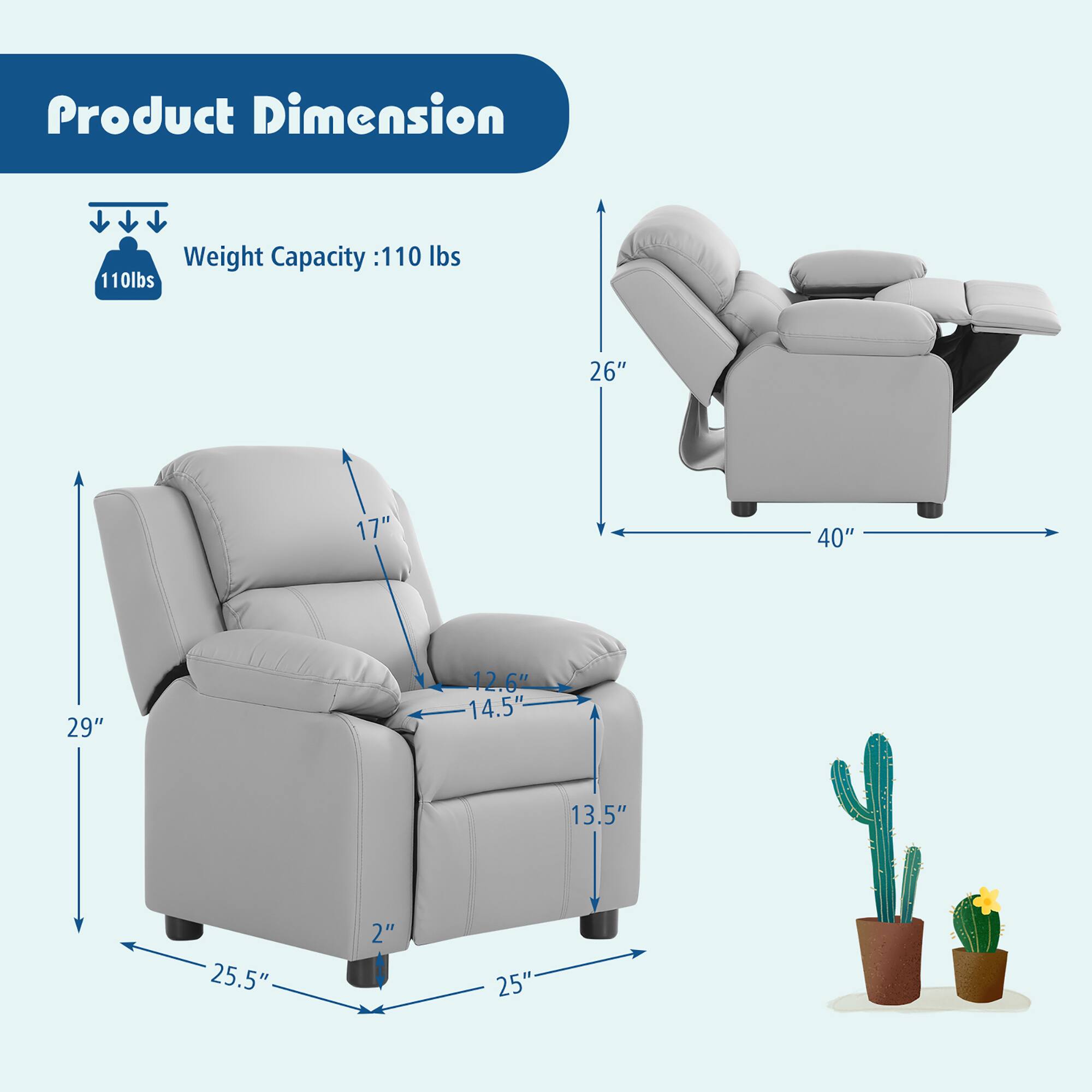 Product Dimension  
Weight Capacity: 110 lbs  

Dimensions:  
- Height: 26"  
- Width: 40"  
- Depth: 29"  
- Seat Height: 17"  
- Seat Depth: 14.5"  
- Armrest Height: 13.5"  
- Armrest Width: 12.6"  
- Base Width: 25"  
- Base Depth: 25.5"  
- Leg Height: 2"