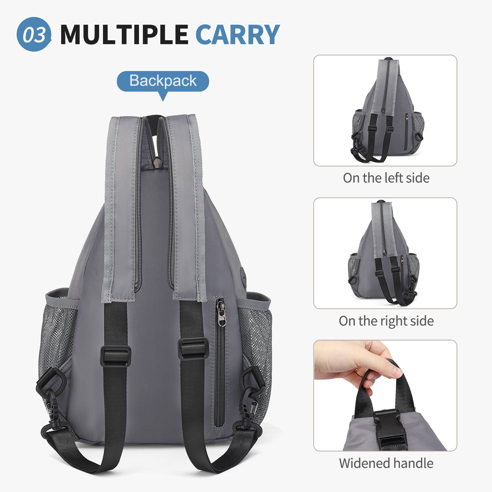 03 MULTIPLE CARRY  
Backpack  
On the left side  
On the right side  
Widened handle