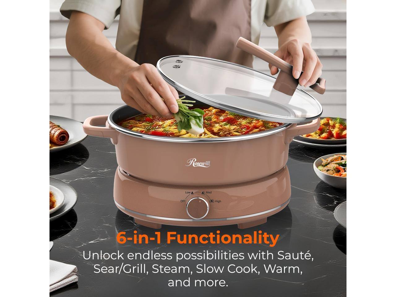 Rosewill Low A A Med OFF (High 6-in-1 Functionality Unlock endless possibilities with Saute, Sear/Grill, Steam, Slow Cook, Warm, and more.