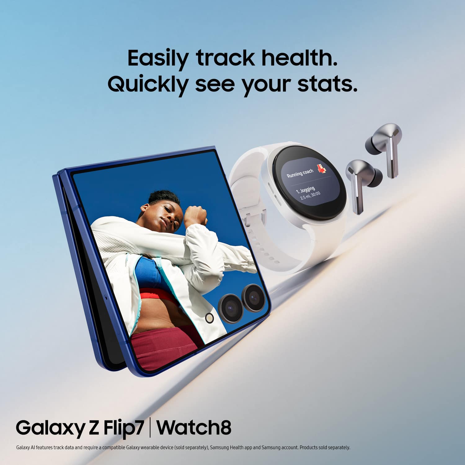 Easily track health. Quickly see your stats. Galaxy Z Flip7 | Watch8 Galaxy AI features track data and require a compatible Galaxy wearable device (sold separately), Samsung Health app and Samsung account. Products sold separately.