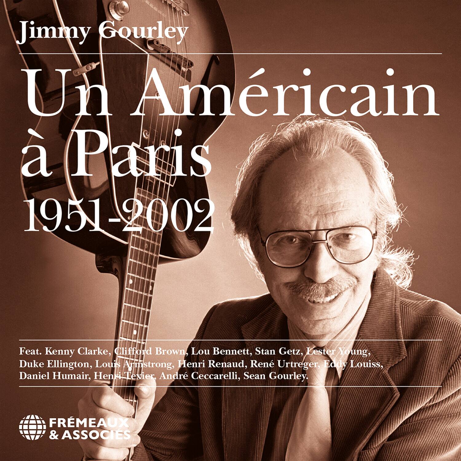Jimmy Gourley  
Un Américain à Paris  
1951-2002  

Feat. Kenny Clarke, Clifford Brown, Lou Bennett, Stan Getz, Lester Young, Duke Ellington, Louis Armstrong, Henri Renaud, René Urtreger, Eddy Louiss, Daniel Humair, Henri Texier, André Ceccarelli, Sean Gourley.  

FRÈMEAUX & ASSOCIÉS