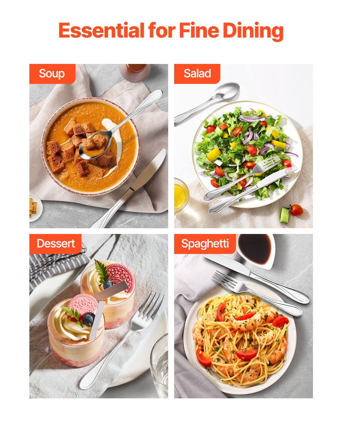 Essential for Fine Dining

Soup

Salad

Dessert

Spaghetti