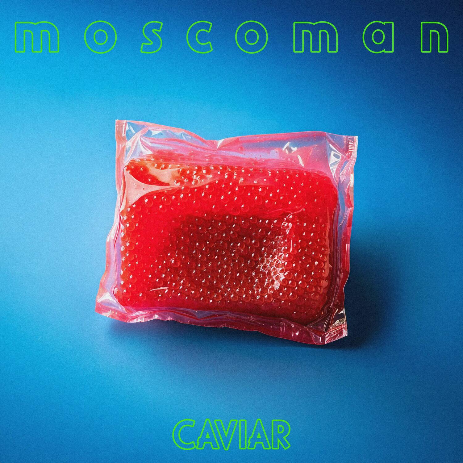 MOSCOW  
CAVIAR