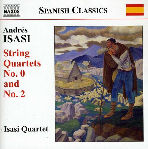 NAXOS  
SPANISH CLASSICS  

Andrés ISASI  
String Quartets No. 0 and No. 2  
Isasi Quartet