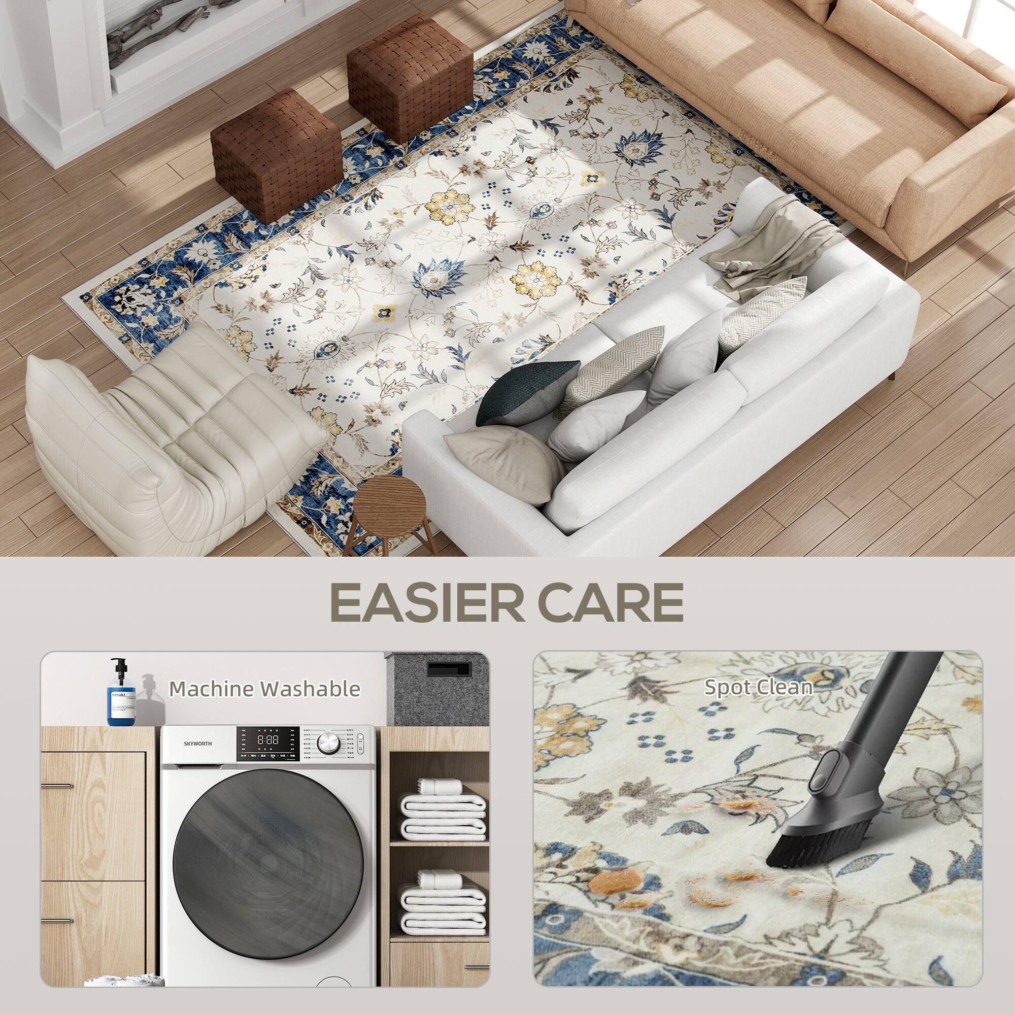 EASIER CARE

Machine Washable

Spot Clean
