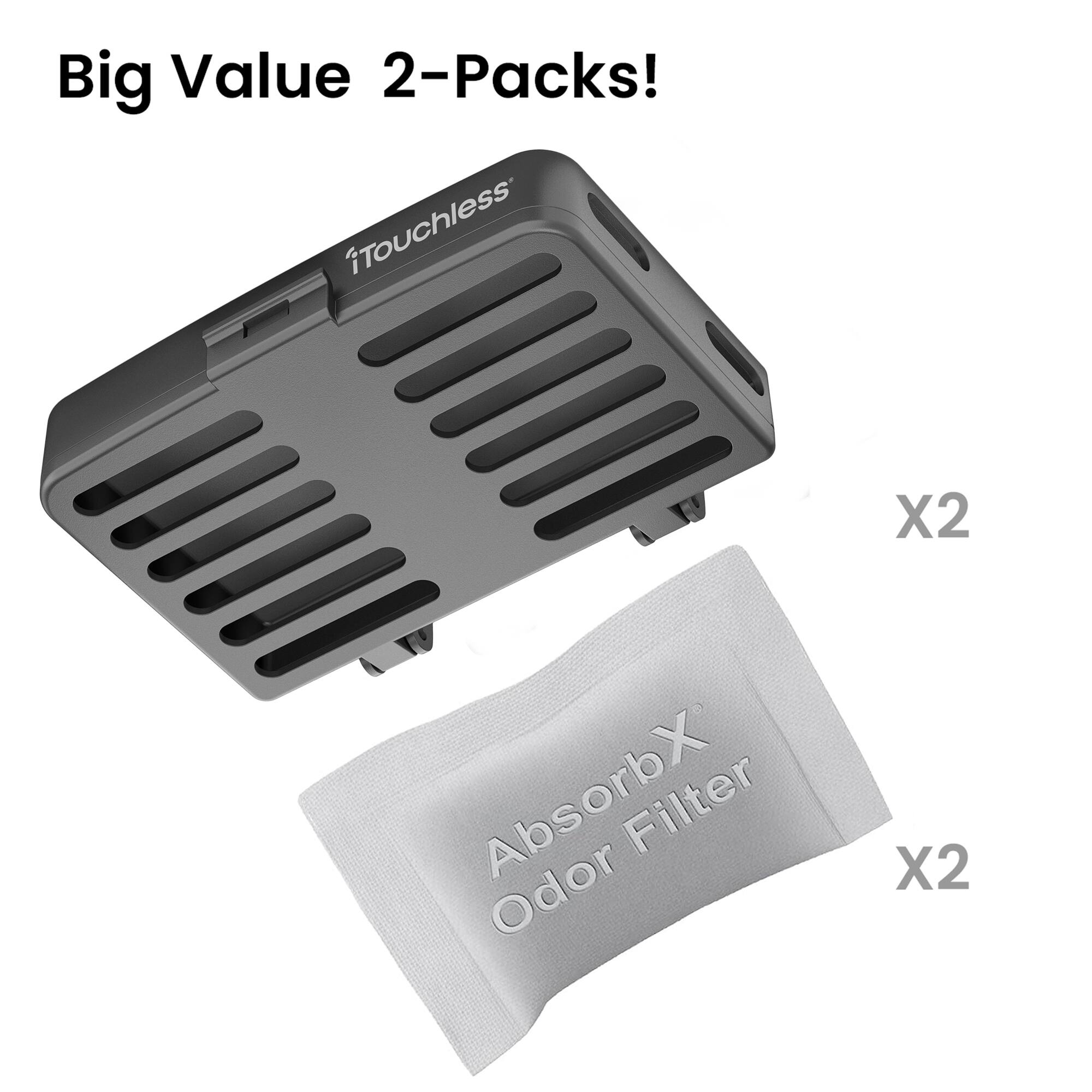 Big Value 2-Packs!

iTouchless X2  
AbsorbX Odor Filter X2
