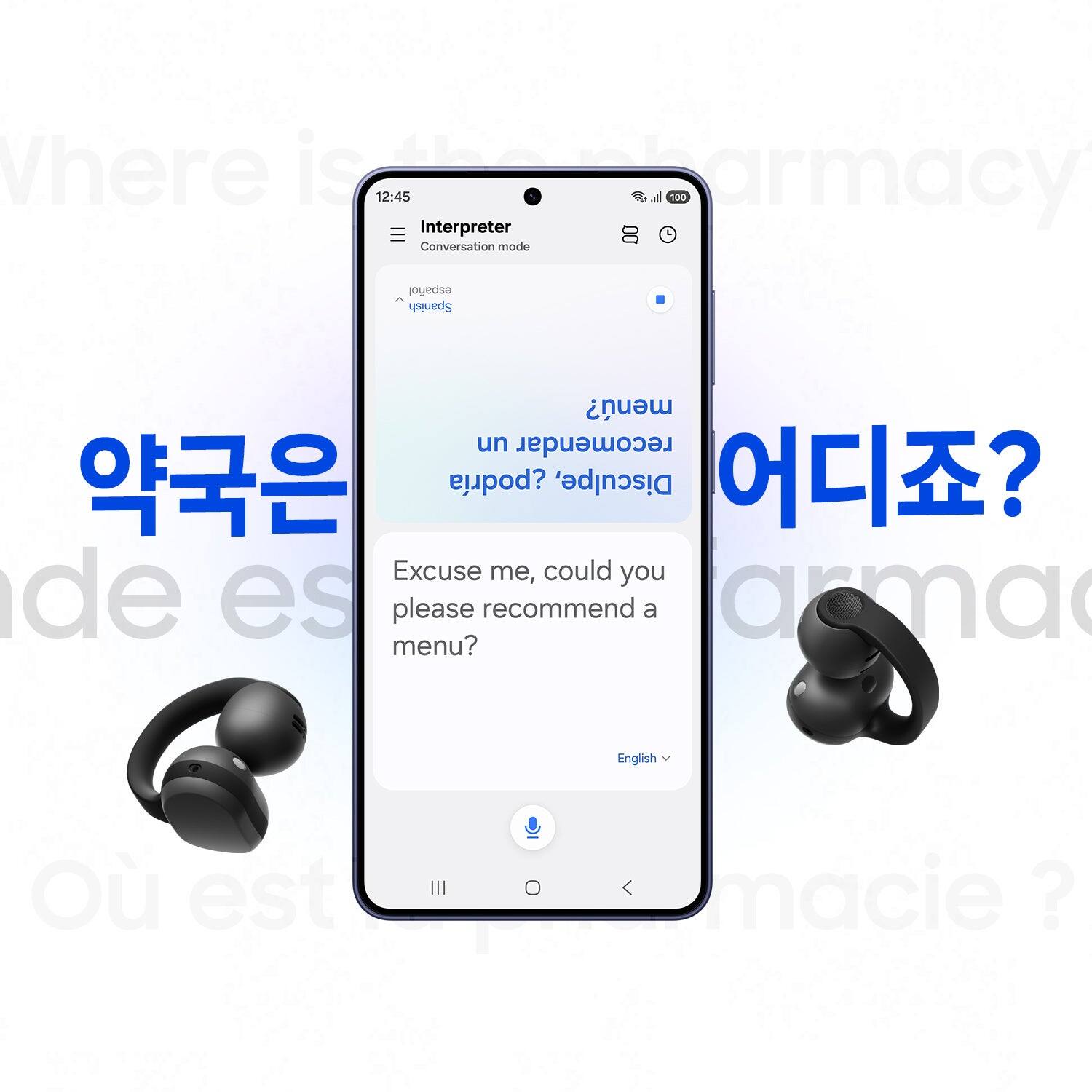 Where is 12:45 akarmacy 100 Interpreter  Conversation mode espaol ^ Spanish
men? un recomendar  podra Disculpe, ? Excuse me, could you de es please recommend a arma menu?
English
O est
III
0
< macie?