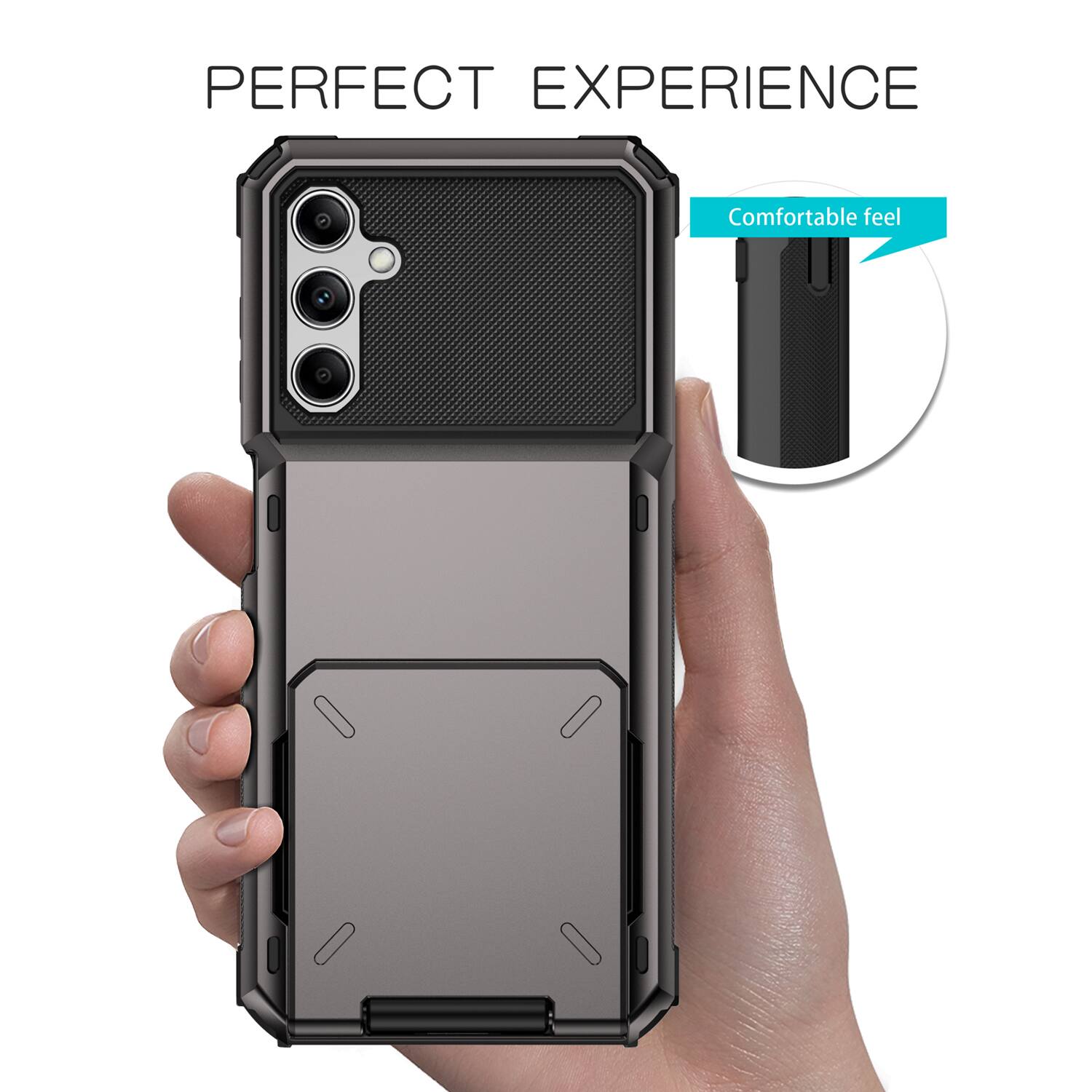 PERFECT EXPERIENCE  
Comfortable feel