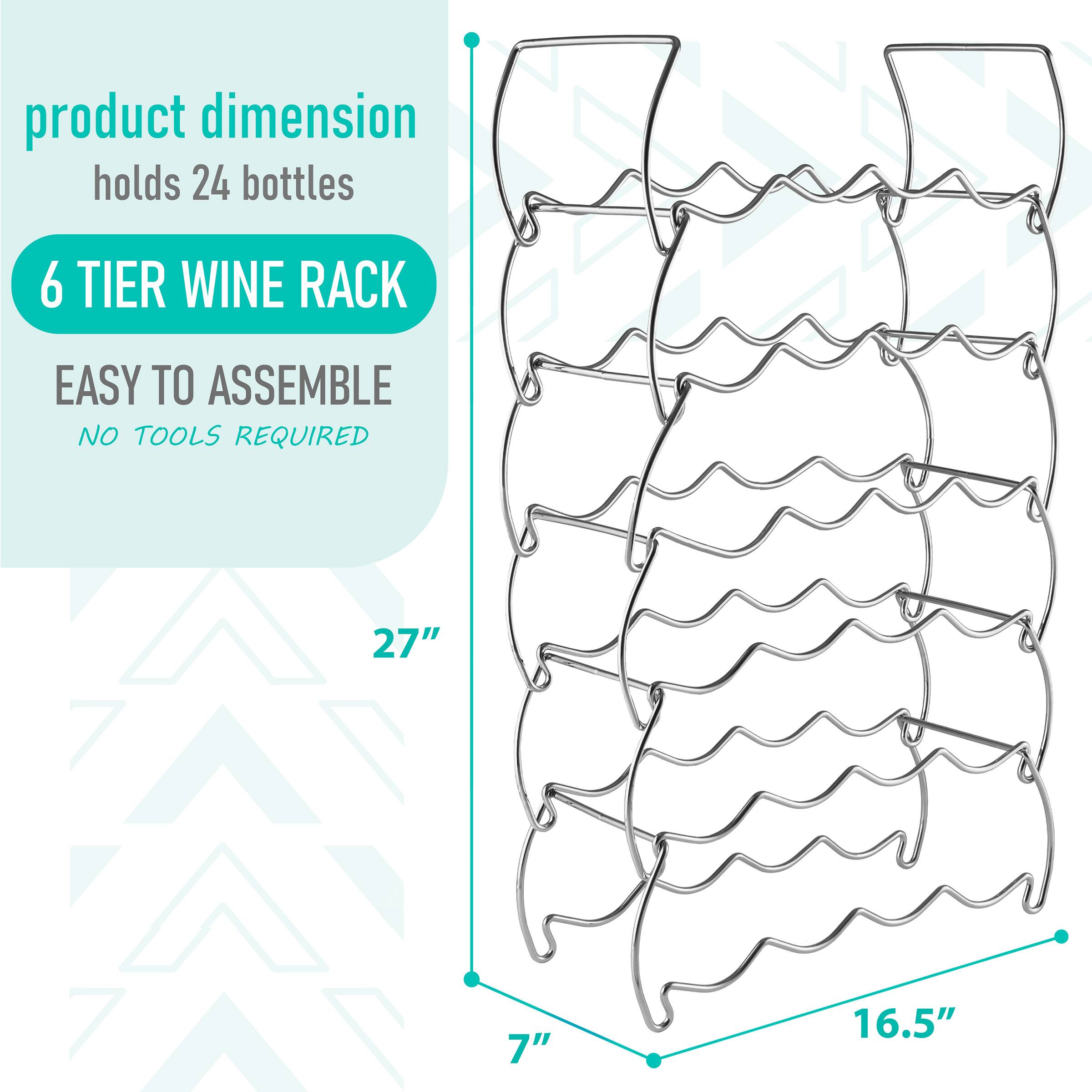 product dimension  
holds 24 bottles  

6 TIER WINE RACK  

EASY TO ASSEMBLE  
NO TOOLS REQUIRED  

27"  
7"  
16.5"