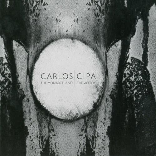Carlos Cipa - Monarch and The Viceroy   - COMPACT DISCS [CD] price history on PriceWatchPro