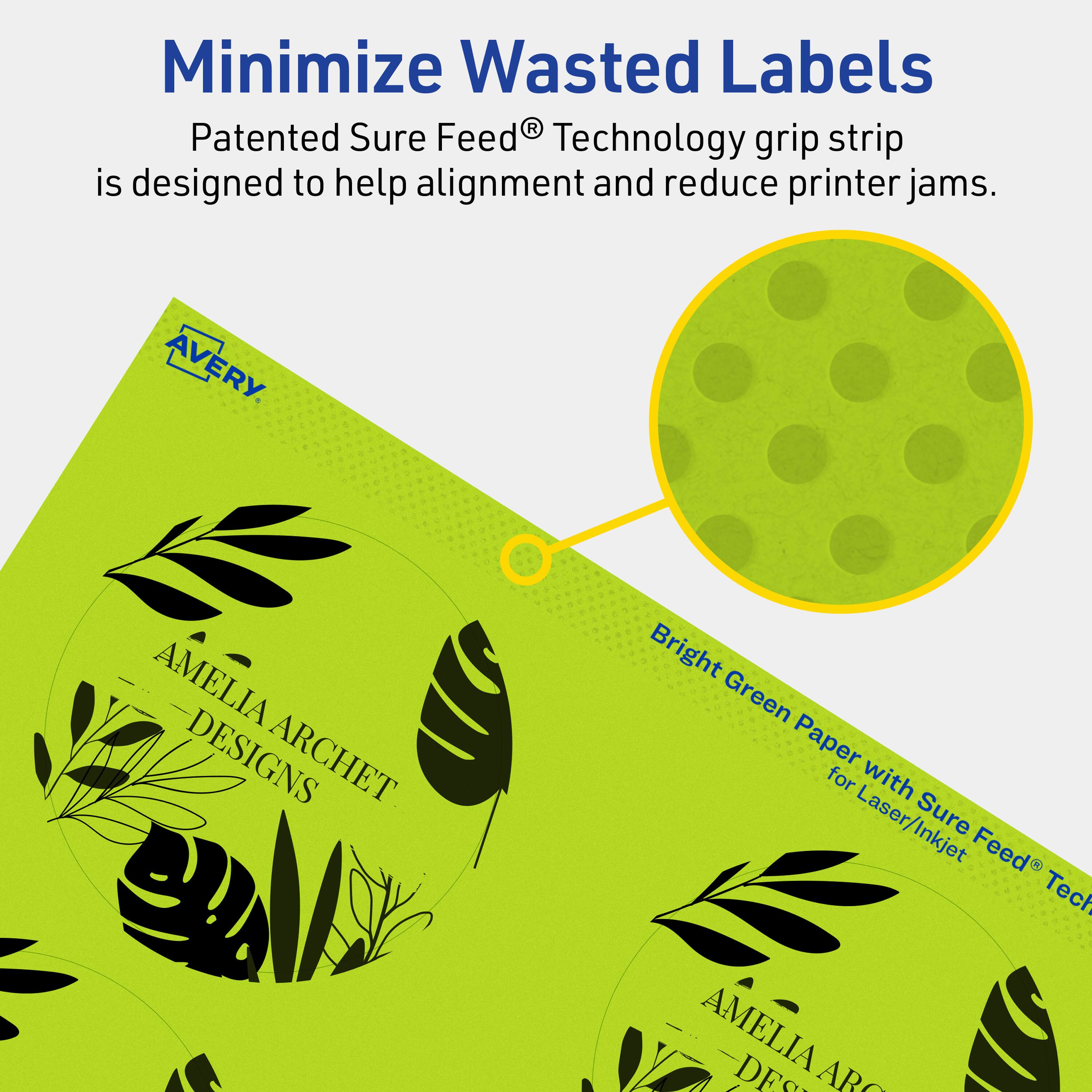Minimize Wasted Labels

Patented Sure Feed® Technology grip strip is designed to help alignment and reduce printer jams.

AVERY

AMelia Designs Archet

Bright Green Paper for Laser/Inkjet Sure Feed® Technology