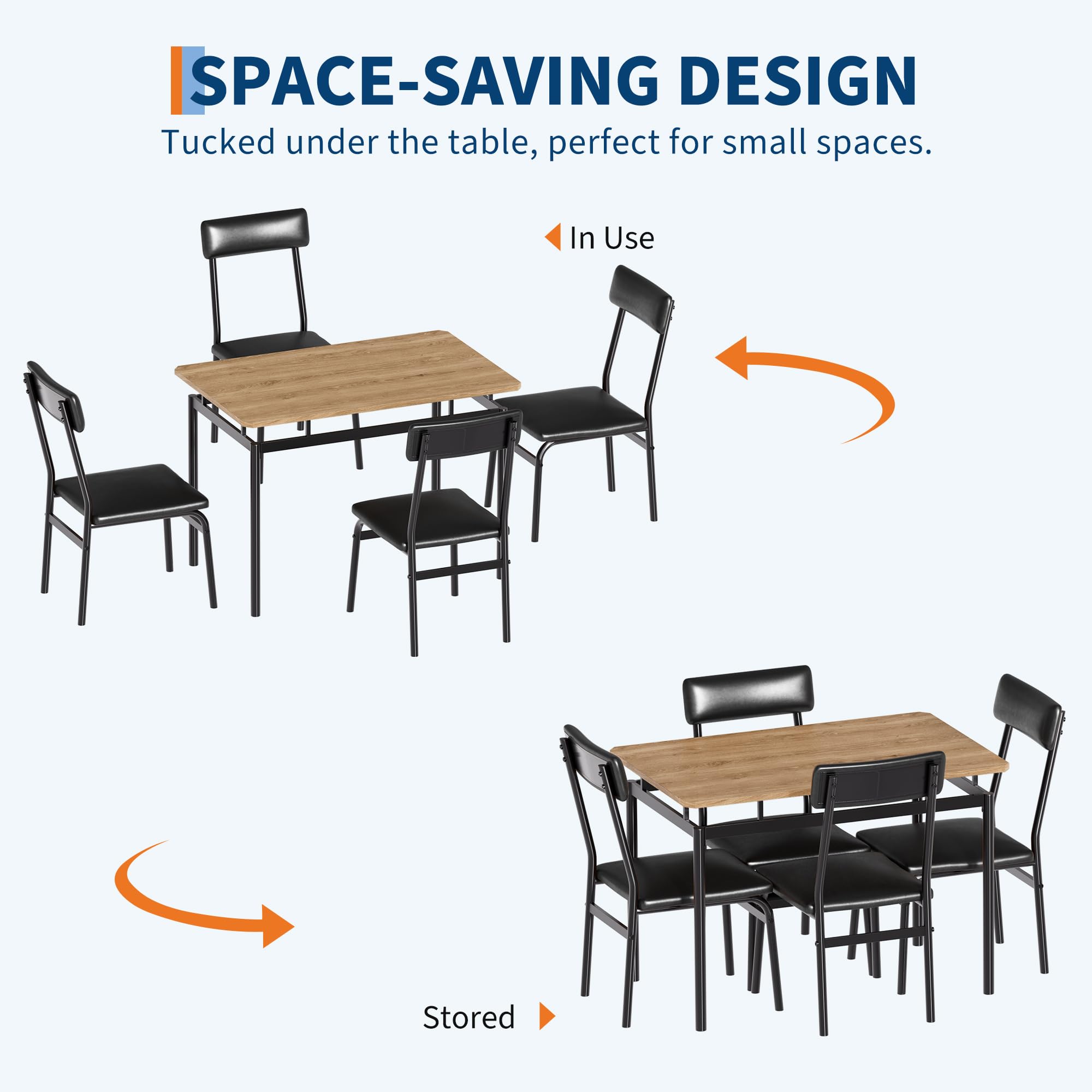 SPACE-SAVING DESIGN  
Tucked under the table, perfect for small spaces.  

In Use  
Stored