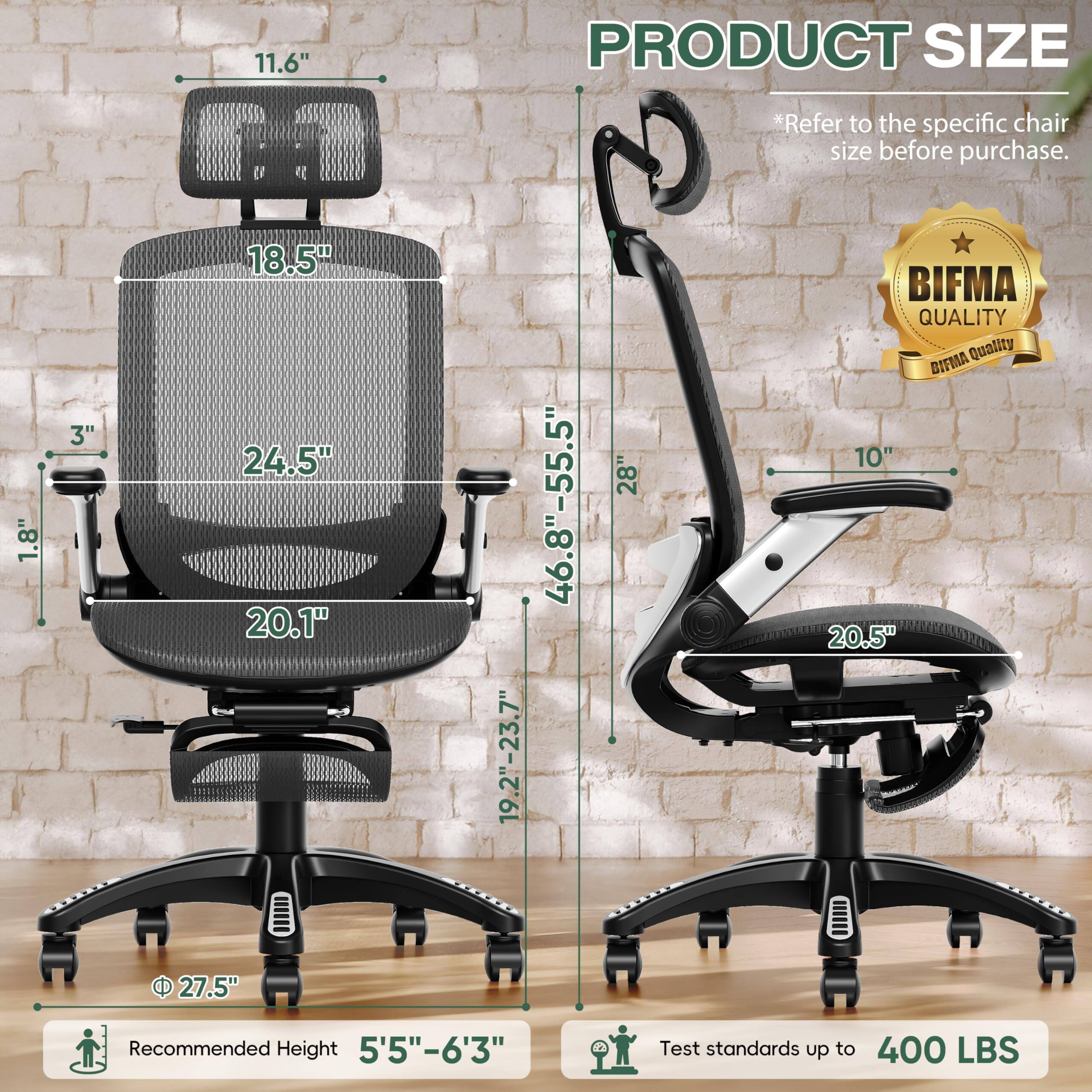 **PRODUCT SIZE**

*Refer to the specific chair size before purchase.*

- **Headrest Height:** 11.6"
- **Backrest Height:** 18.5"
- **Backrest Width:** 24.5"
- **Seat Depth:** 19.2"-23.7"
- **Seat Width:** 20.1"
- **Armrest Height:** 3"
- **Armrest Width:** 18.5"
- **Seat Height:** 46.8"-55.5"
- **Base Diameter:** 27.5"
- **Overall Height:** 28"
- **Recommended Height:** 5'5"-6'3"
- **Test standards up to:** 400 LBS

**BIFMA QUALITY**  
BIFMA Quality