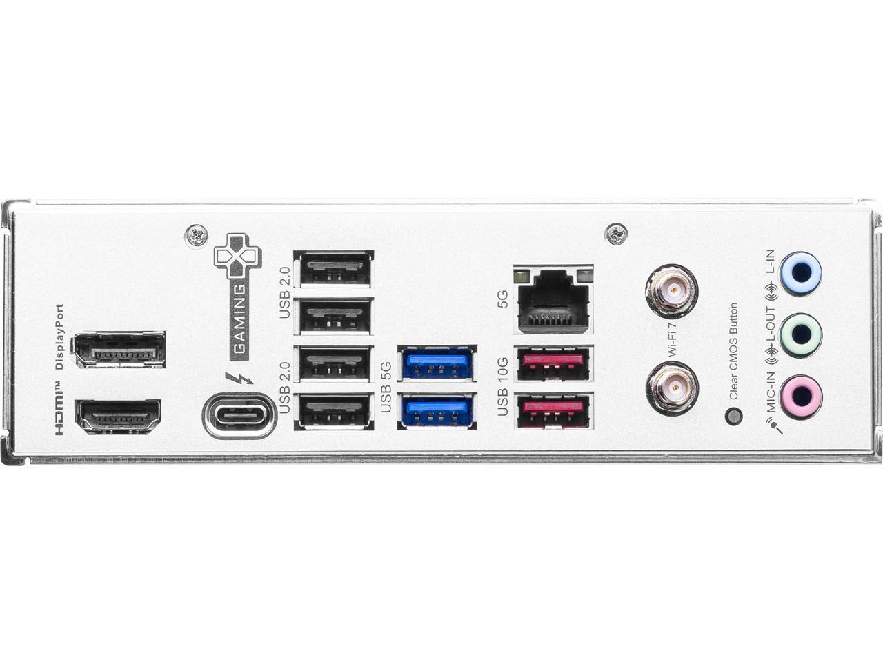DisplayPort HDMI 2.0  
GAMING  
USB 2.0  
USB 5G  
USB 10G  
5G  
Clear CMOS Button  
WIFI Button  
L-IN  
L-OUT  
MIC-IN