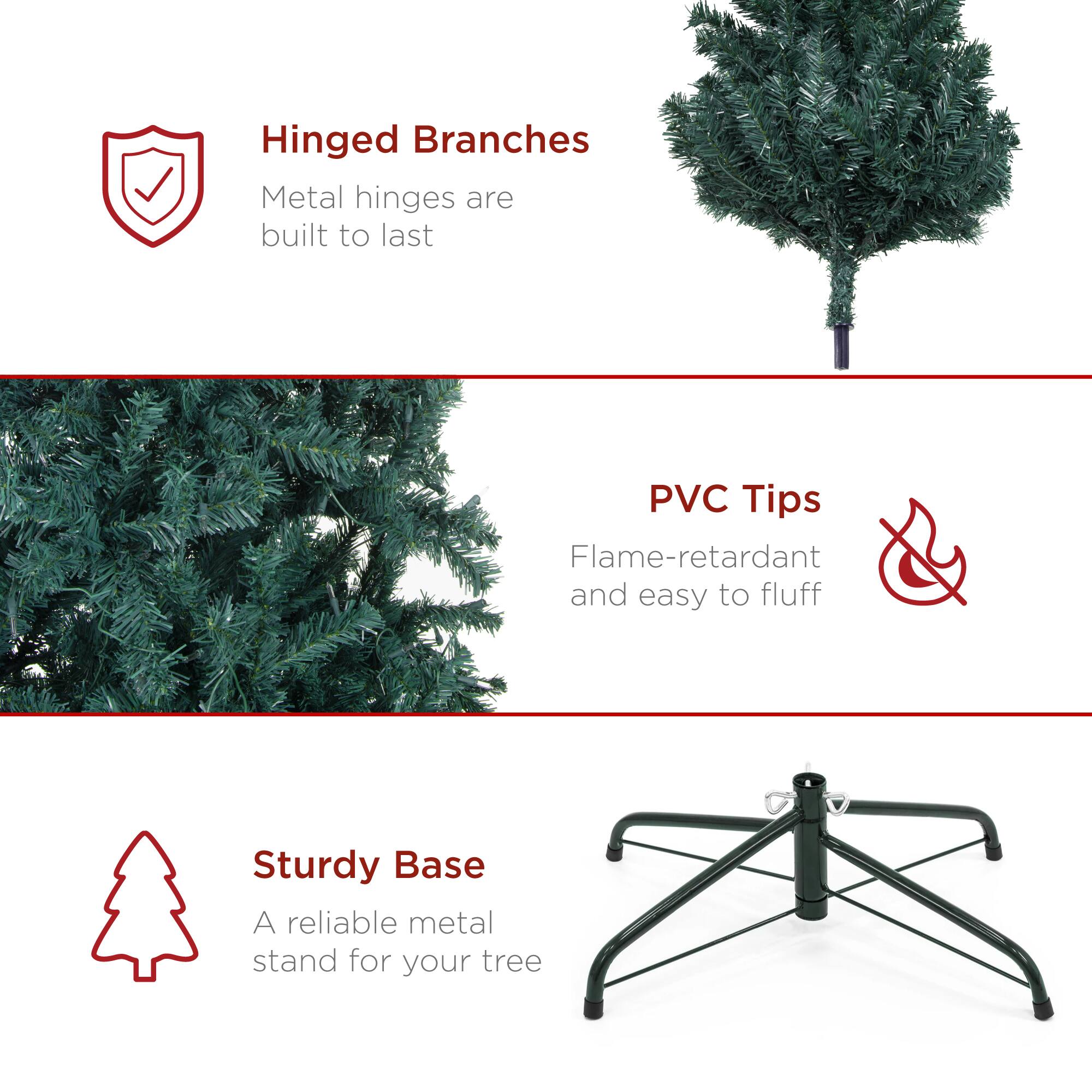 - Hinged Branches  
  Metal hinges are built to last

- PVC Tips  
  Flame-retardant and easy to fluff

- Sturdy Base  
  A reliable metal stand for your tree
