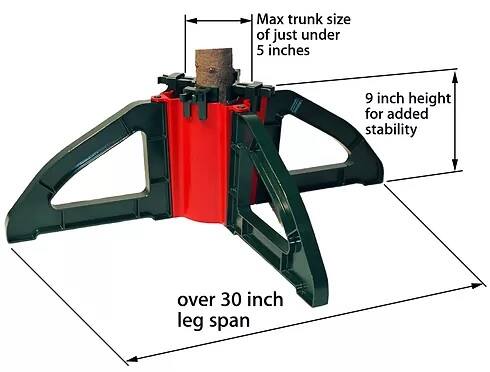 Max trunk size of just under 5 inches  
9 inch height for added stability  
over 30 inch leg span