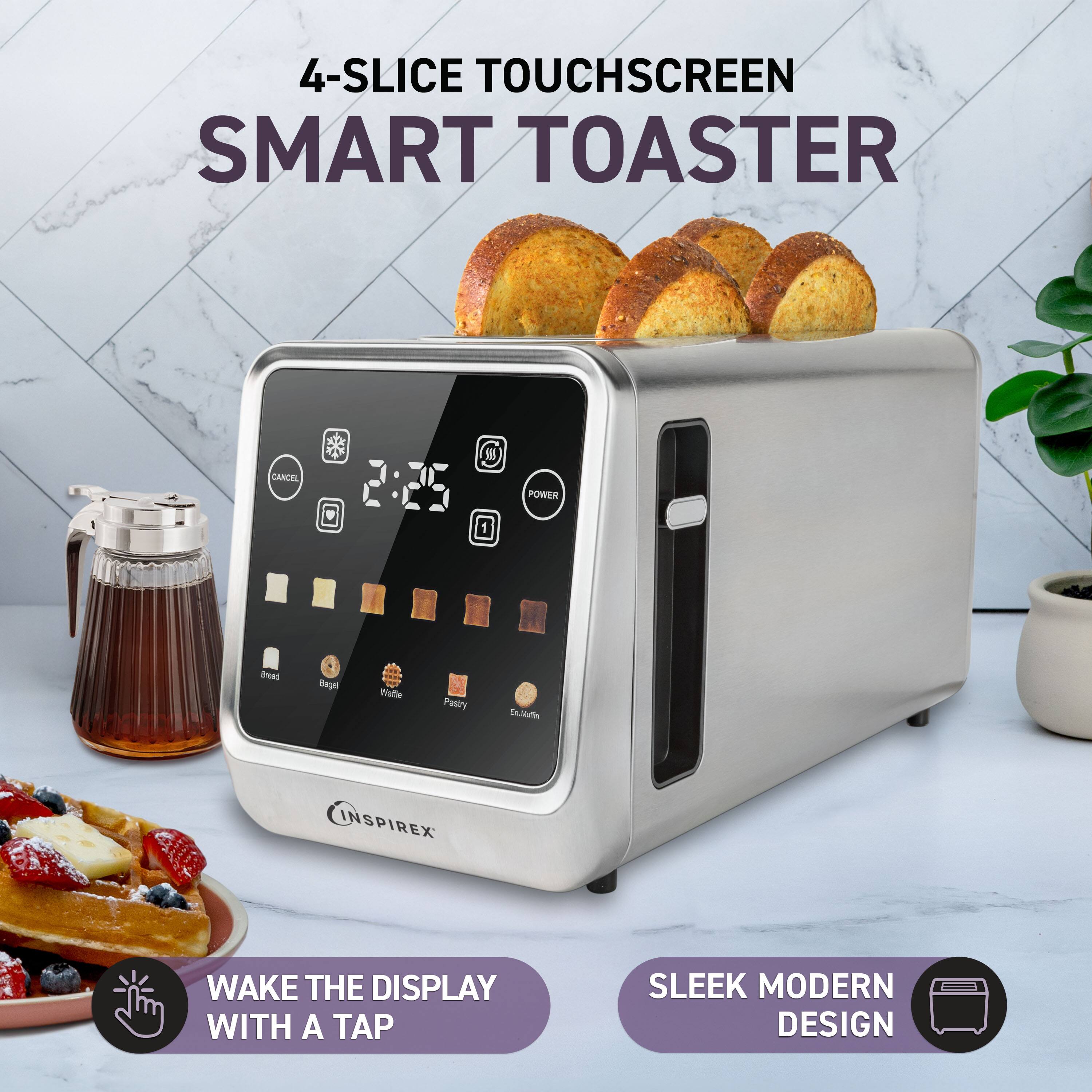 4-Slice Touchscreen Smart Toaster

- Cancel
- Power
- Bread
- Bagel
- Waffle
- Pastry
- Eco-Multifunction

Wake the display with a tap

Sleek modern design