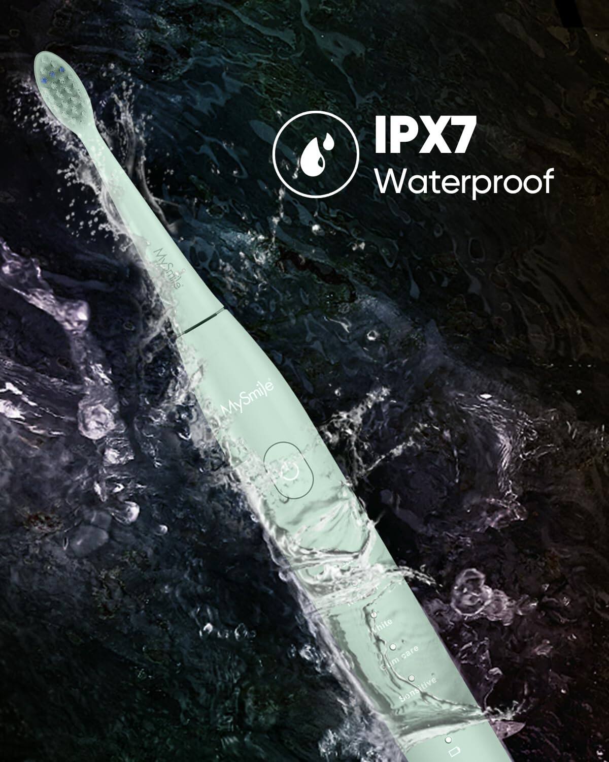 IPX7 Waterproof  
MySmile  
MySmile  
White  
Care  
Sensitive