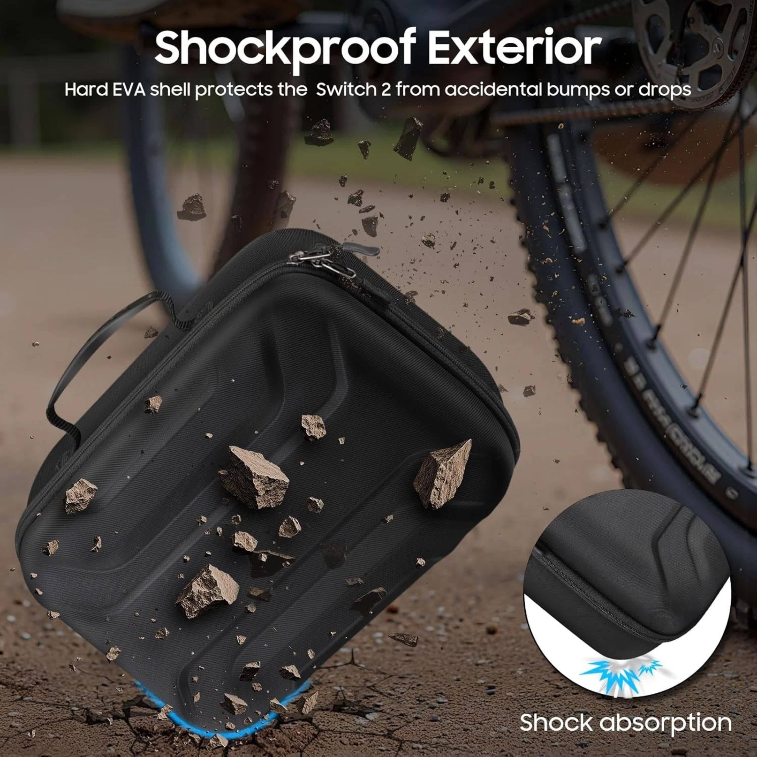 Shockproof Exterior  
Hard EVA shell protects the Switch 2 from accidental bumps or drops  
Shock absorption