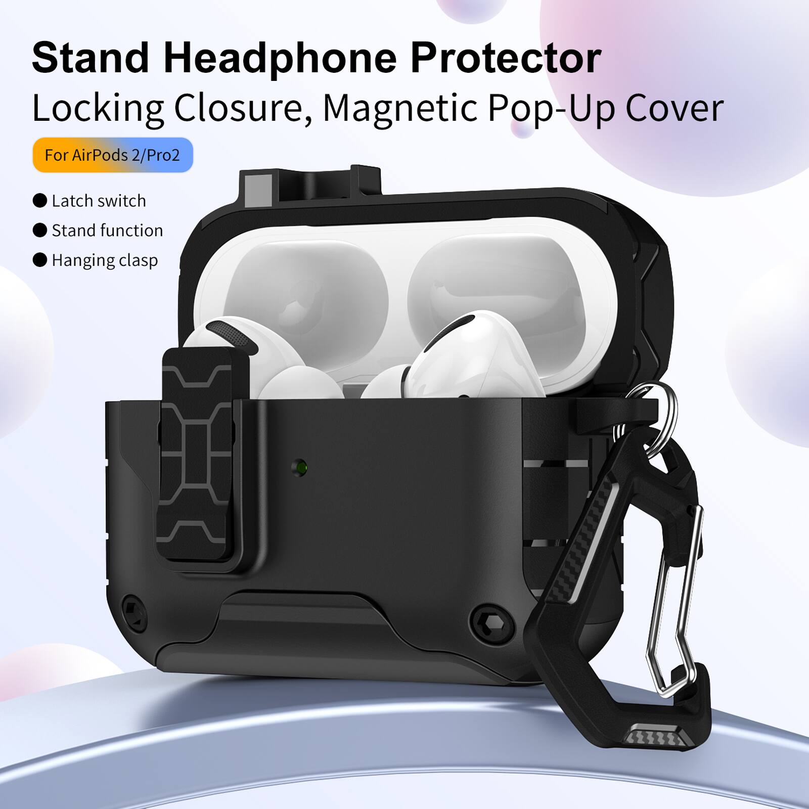 Stand Headphone Protector  
Locking Closure, Magnetic Pop-Up Cover  
For AirPods 2/Pro2  

- Latch switch  
- Stand function  
- Hanging clasp