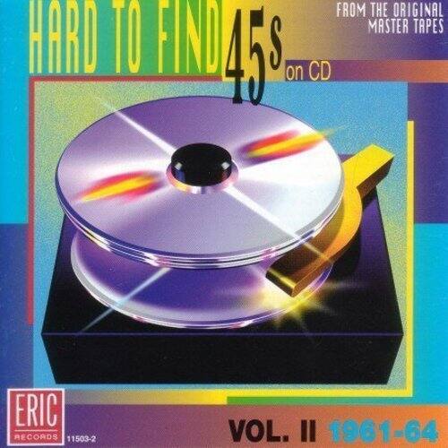 Various Artists - Hard-To-Find 45'S, Vol. 2   - COMPACT DISCS [CD] price history on PriceWatchPro