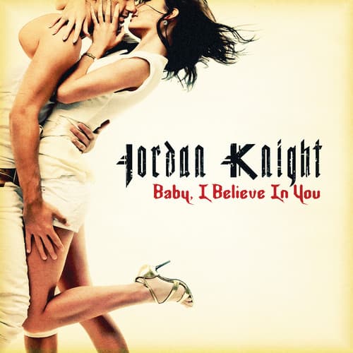 Jordan Knight - Baby I Believe in You   - CD5 MAXI-SINGLE price history on PriceWatchPro