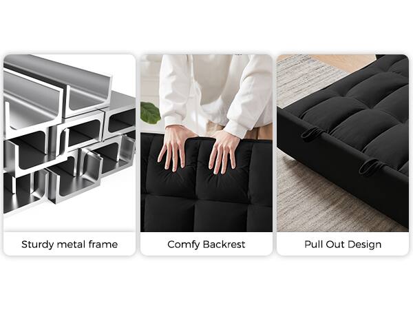 Sturdy metal frame  
Comfy Backrest  
Pull Out Design