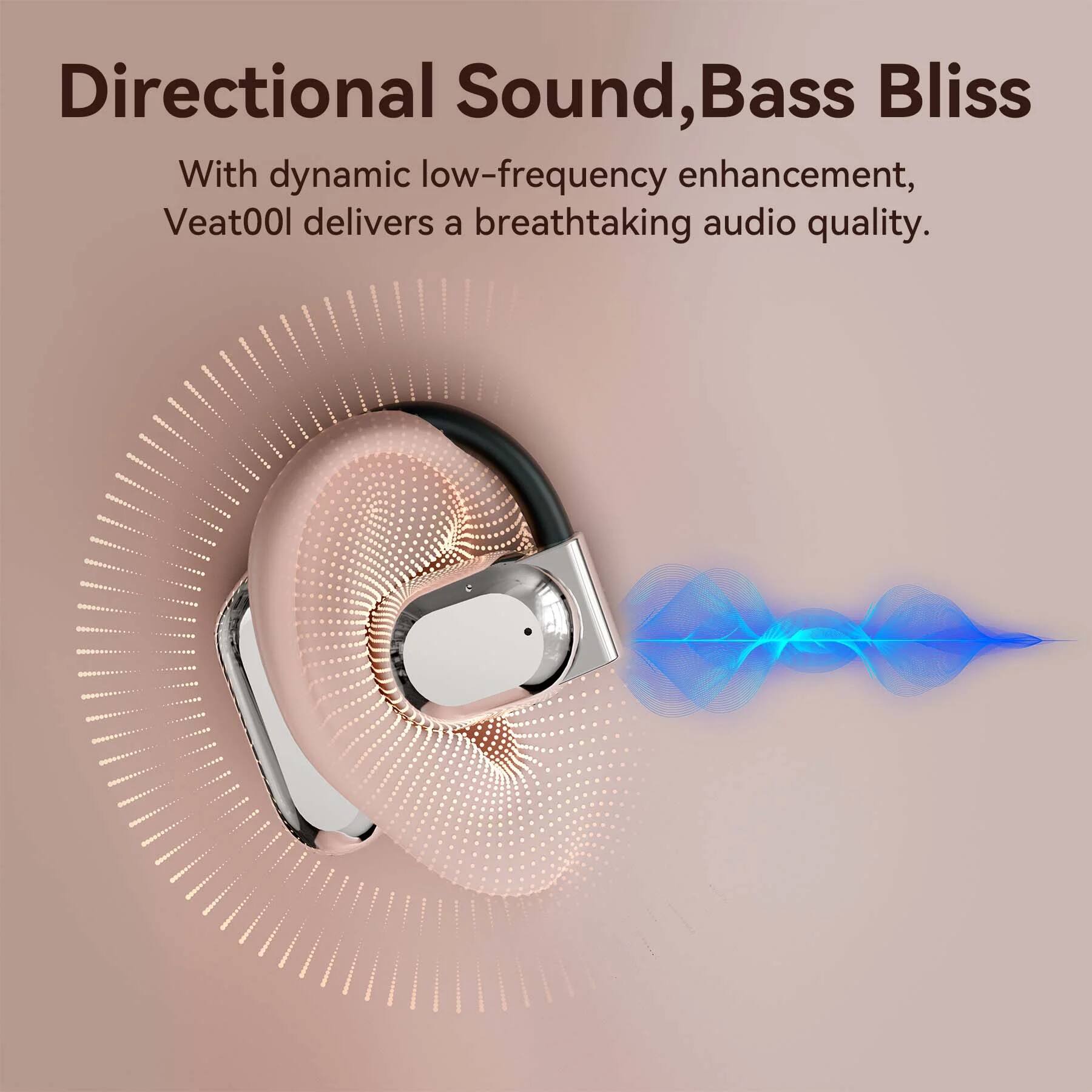Directional Sound, Bass Bliss

With dynamic low-frequency enhancement, Veat001 delivers a breathtaking audio quality.