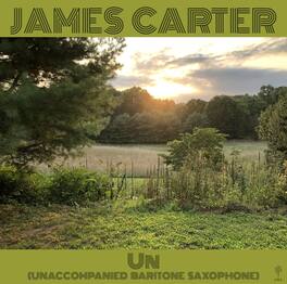 James Carter - Un (Unaccompanied Baritone Saxophone) - VINYL LP