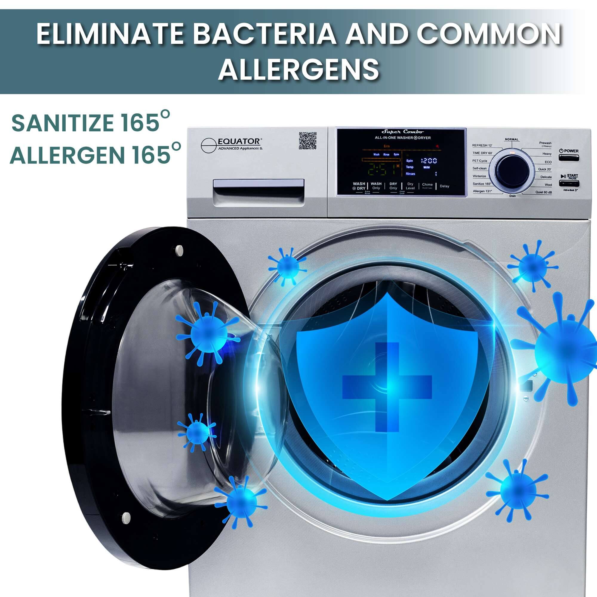 ELIMINATE BACTERIA AND COMMON ALLERGENS

SANITIZE 165°

ALLERGEN 165°
