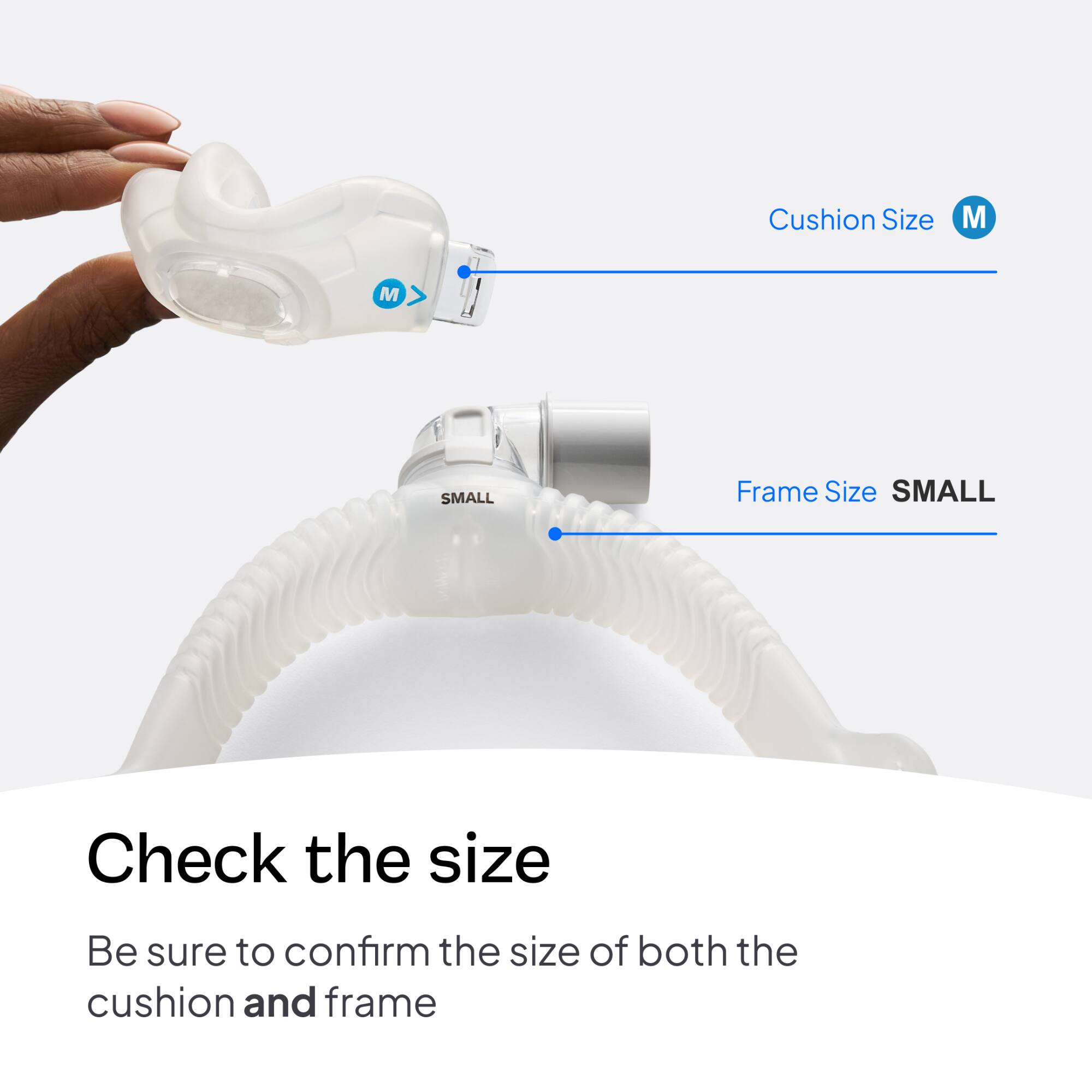 Cushion Size: M  
Frame Size: SMALL  

Check the size  
Be sure to confirm the size of both the cushion and frame