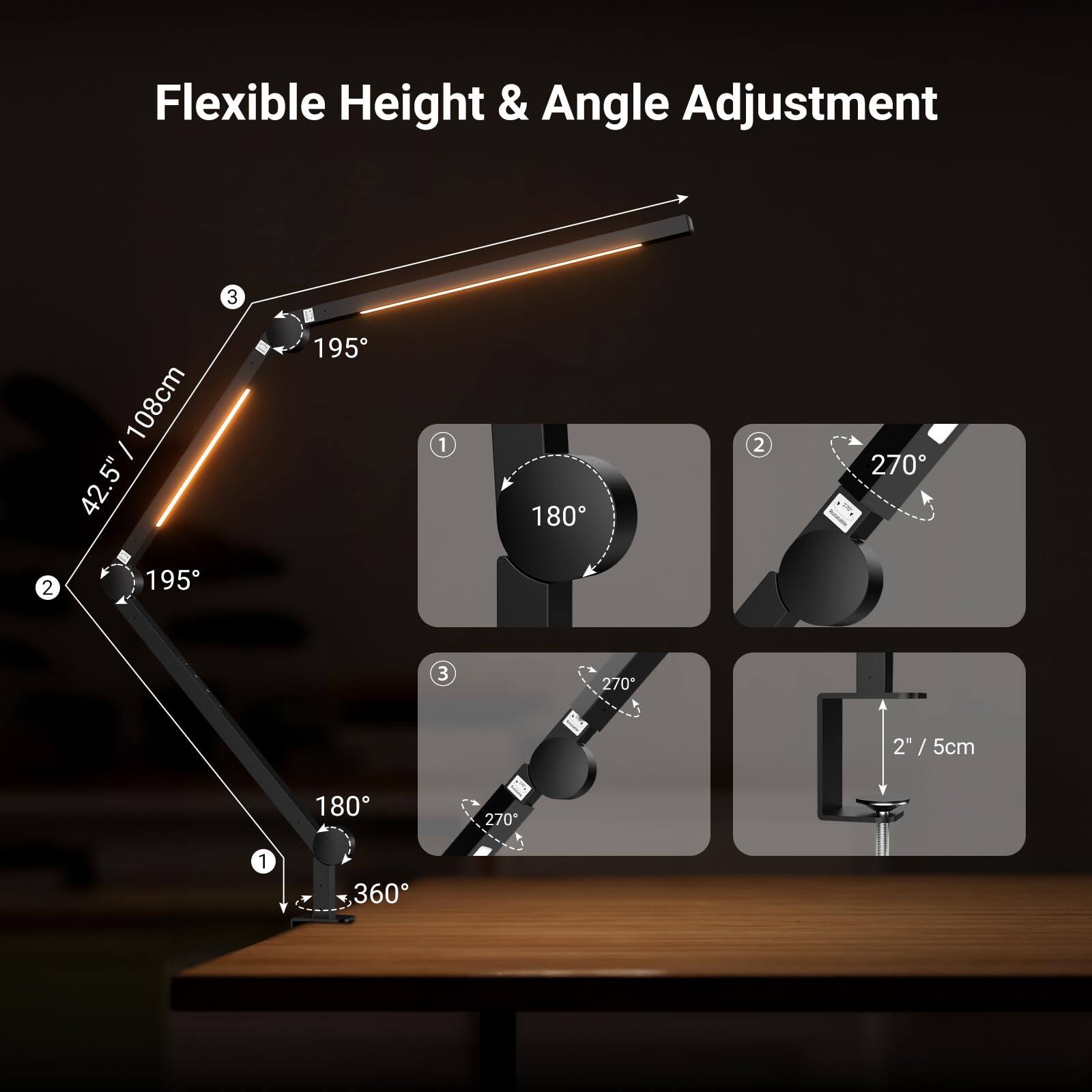 Flexible Height & Angle Adjustment

1. 180°
2. 195°
3. 195°

Height: 42.5" / 108cm

Angle: 180°, 270°, 360°

Adjustment: 2" / 5cm