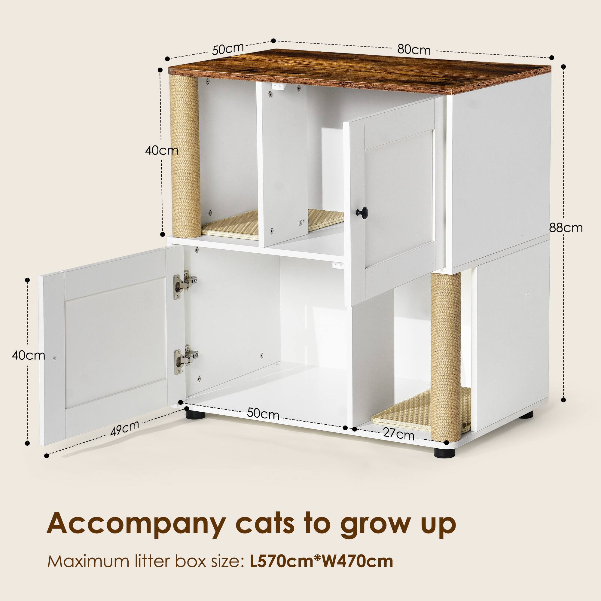 50cm  
80cm  
40cm  
88cm  
40cm  
49cm  
50cm  
27cm  

Accompany cats to grow up  

Maximum litter box size: L570cm*W470cm