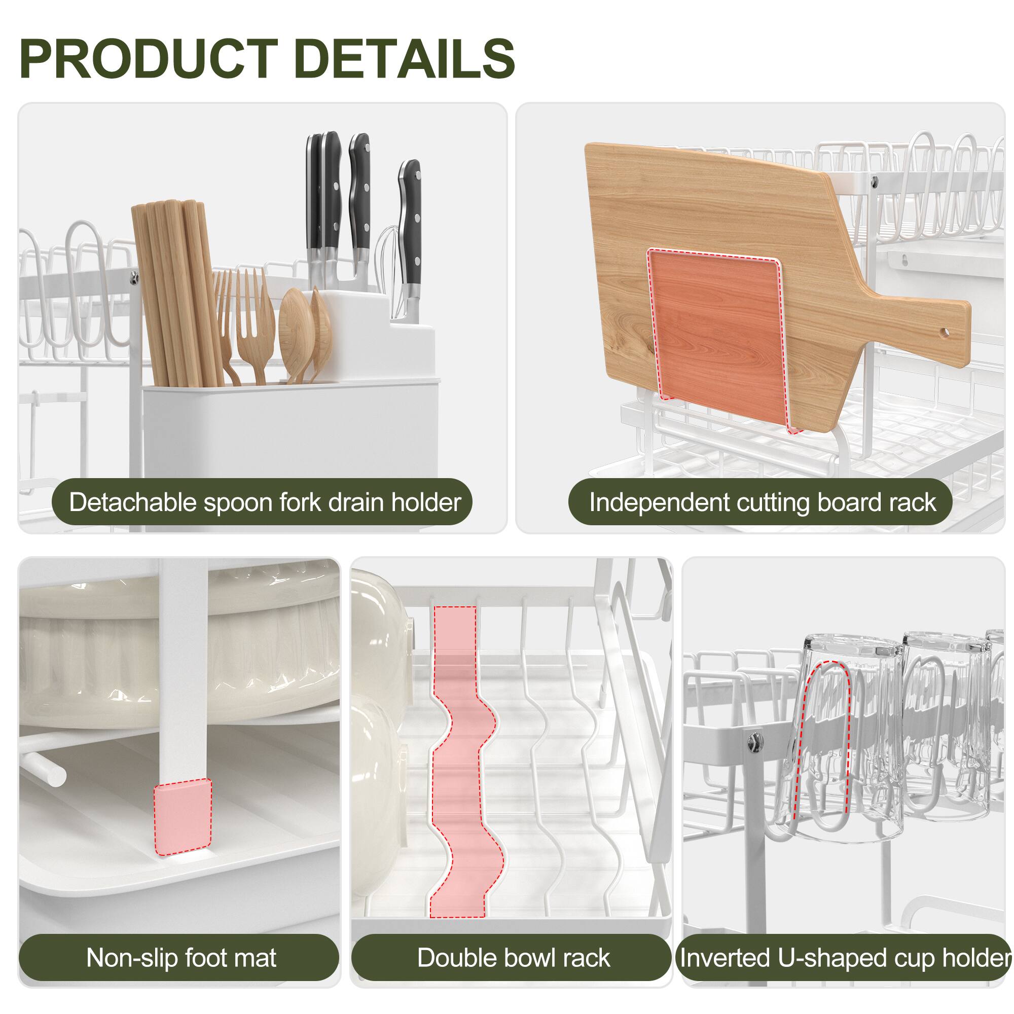 PRODUCT DETAILS

- Detachable spoon fork drain holder
- Independent cutting board rack
- Non-slip foot mat
- Double bowl rack
- Inverted U-shaped cup holder