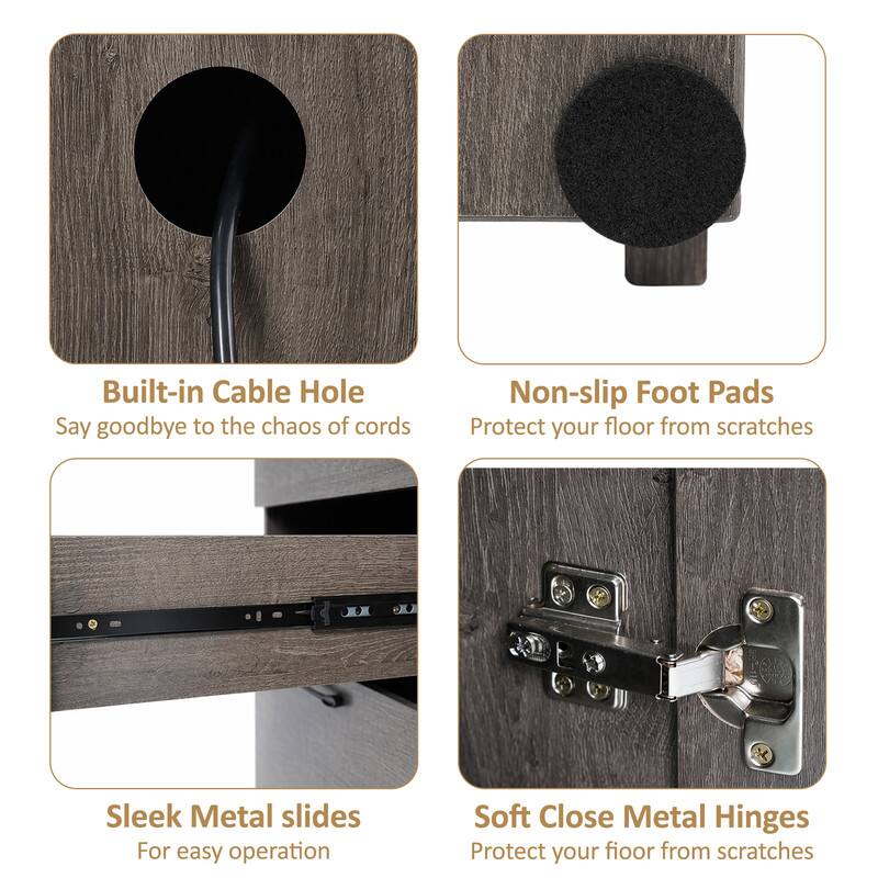 Built-in Cable Hole  
Say goodbye to the chaos of cords  

Non-slip Foot Pads  
Protect your floor from scratches  

Sleek Metal Slides  
For easy operation  

Soft Close Metal Hinges  
Protect your floor from scratches