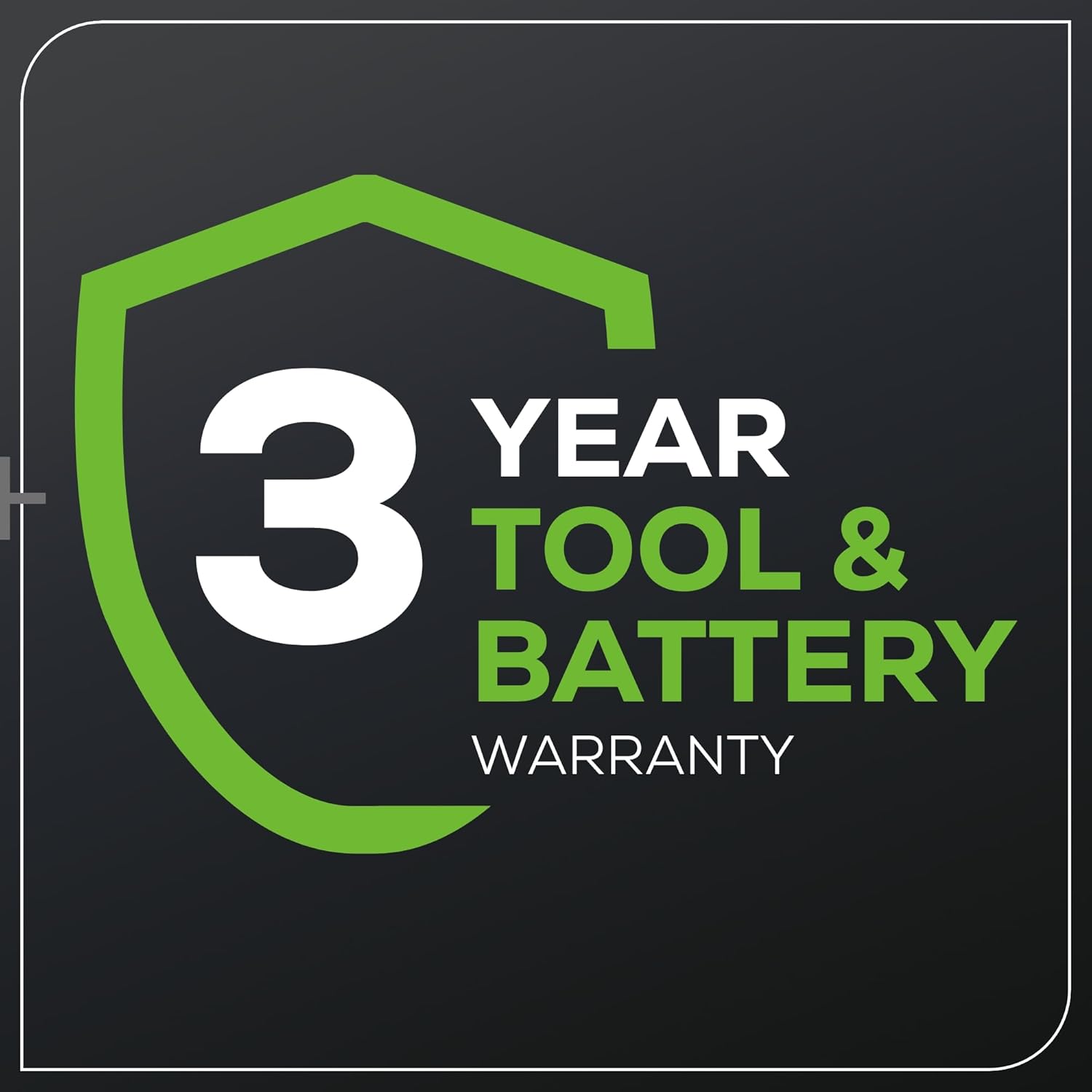 3 YEAR TOOL & BATTERY WARRANTY