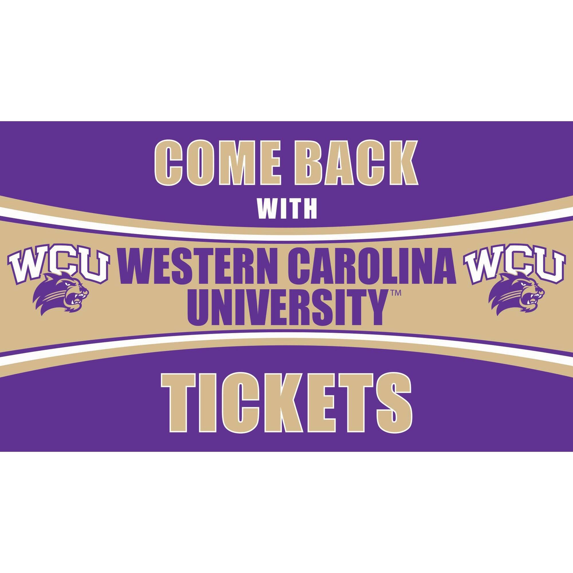 COME BACK WITH WCU WESTERN CAROLINA UNIVERSITY TICKETS