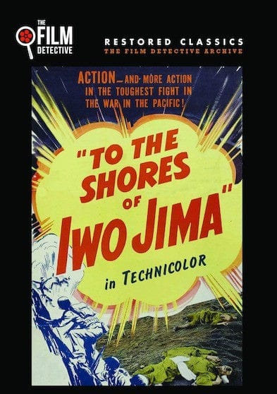 To the Shores of Iwo Jima (The Film Detective Restored Versi [DVD] price history on PriceWatchPro