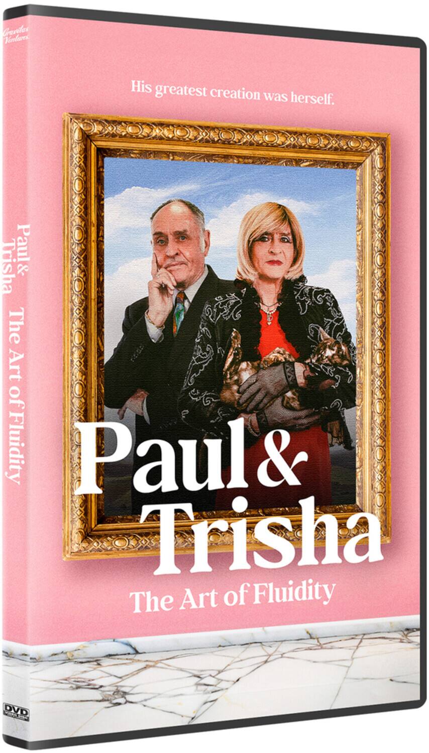 Front. Paul And Trisha: The Art Of Fluidity   - DVD.